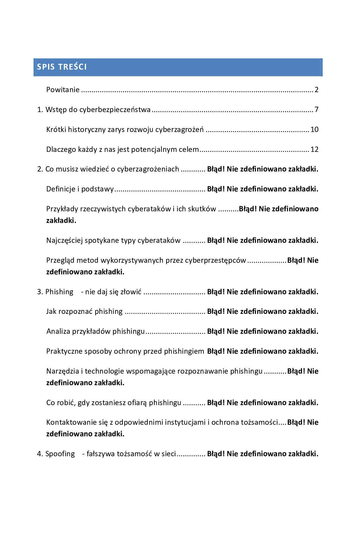 Fragment „Cyberbezpieczeństwo. Jak chronić się przed phishingiem, cyberstalkingiem, cardingiem, ransomware, hakowaniem, malware, cyberstalkingiem, kradzieżą tożsamości” — strona 3 z 15