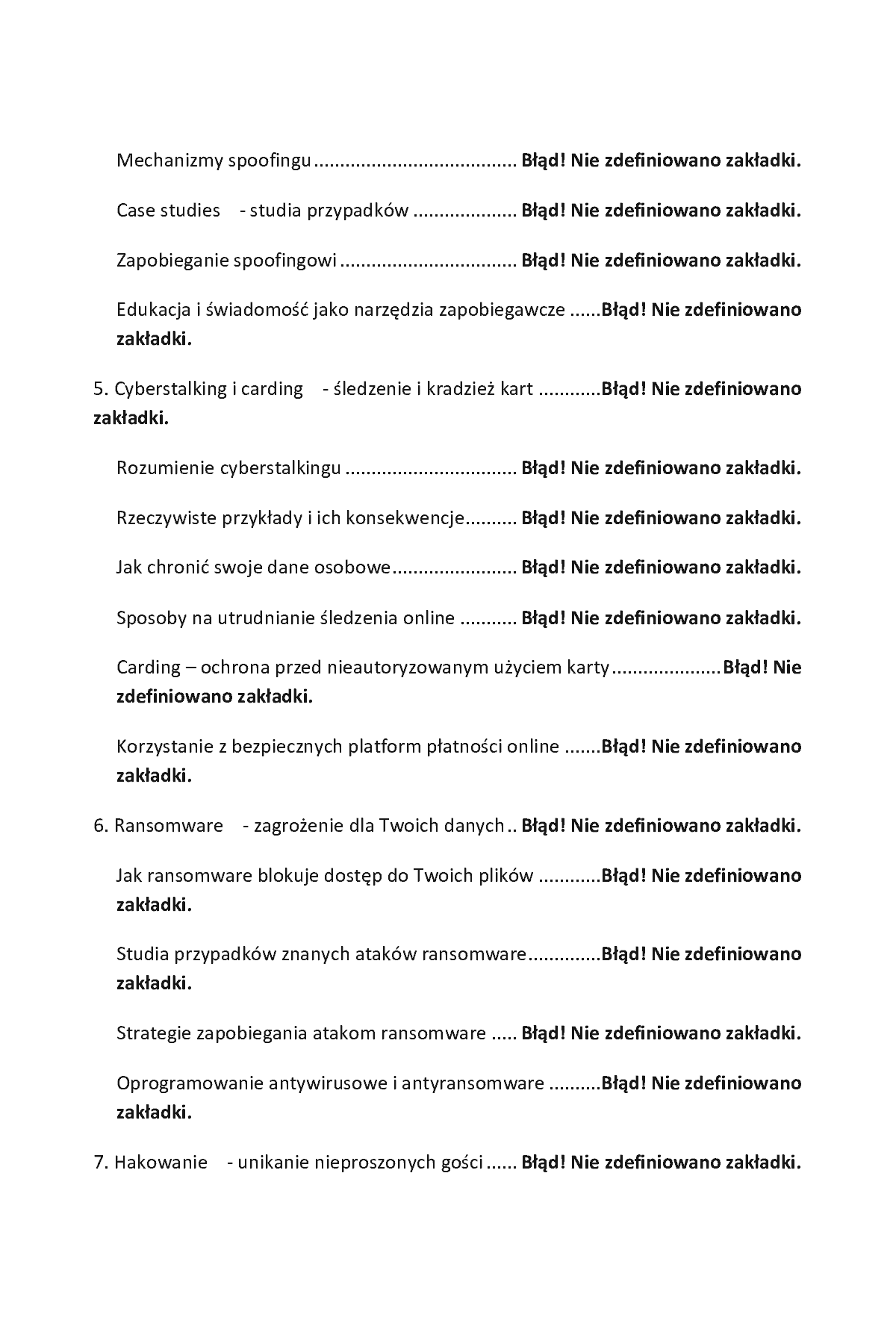 Fragment „Cyberbezpieczeństwo. Jak chronić się przed phishingiem, cyberstalkingiem, cardingiem, ransomware, hakowaniem, malware, cyberstalkingiem, kradzieżą tożsamości” — strona 4 z 15