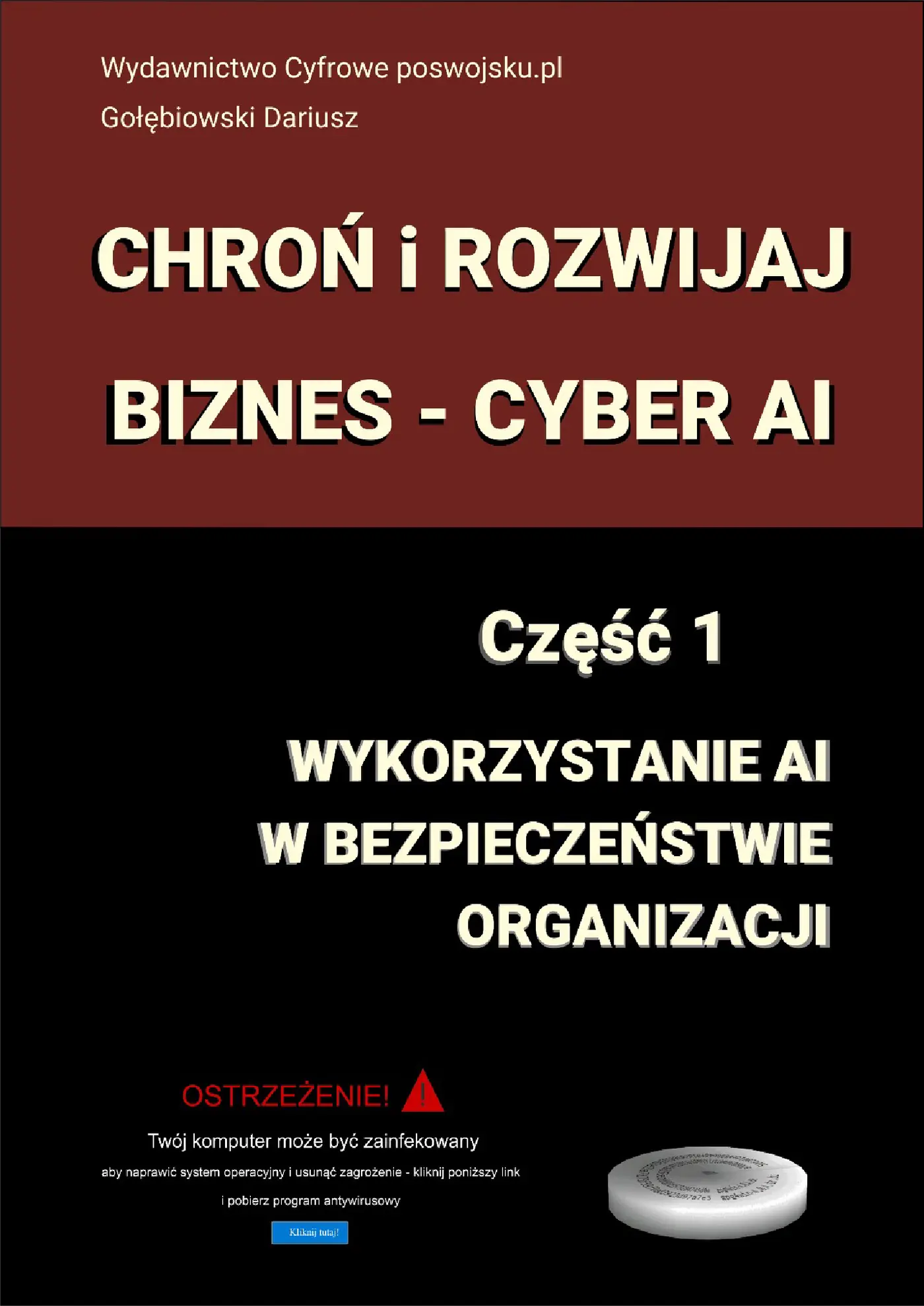 Fragment „CHROŃ I ROZWIJAJ BIZNES - CYBER AI Część 1 Wykorzystanie AI w bezpieczeństwie organizacji” — strona 1 z 30