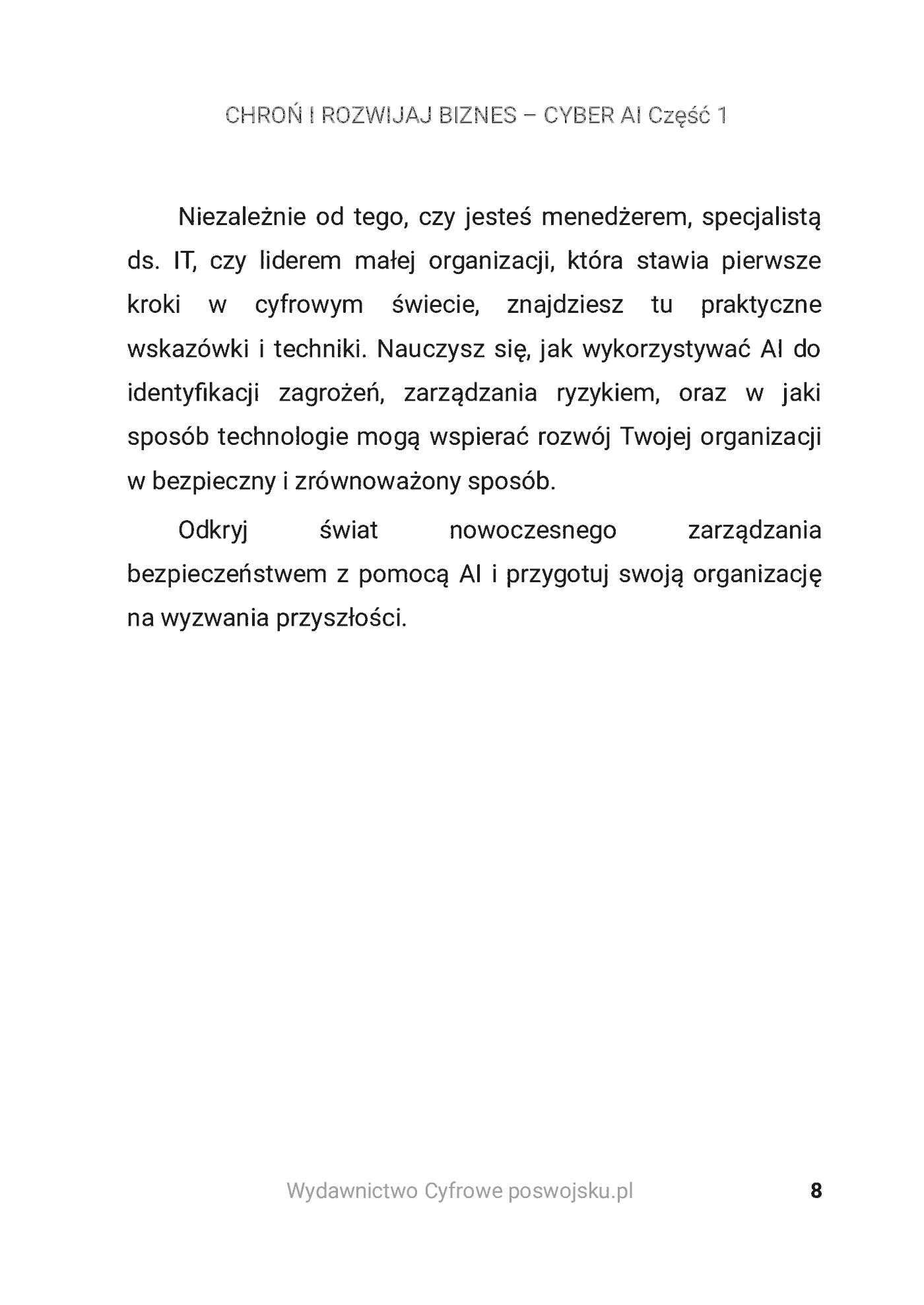 Fragment „CHROŃ I ROZWIJAJ BIZNES - CYBER AI Część 1 Wykorzystanie AI w bezpieczeństwie organizacji” — strona 9 z 30