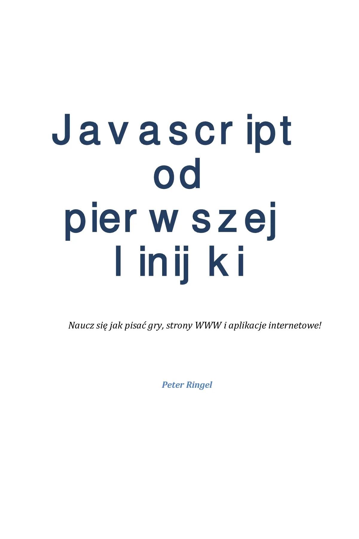 Fragment „Javascript od pierwszej linijki. Naucz się jak pisać gry, strony WWW i aplikacje internetowe!” — strona 1 z 20
