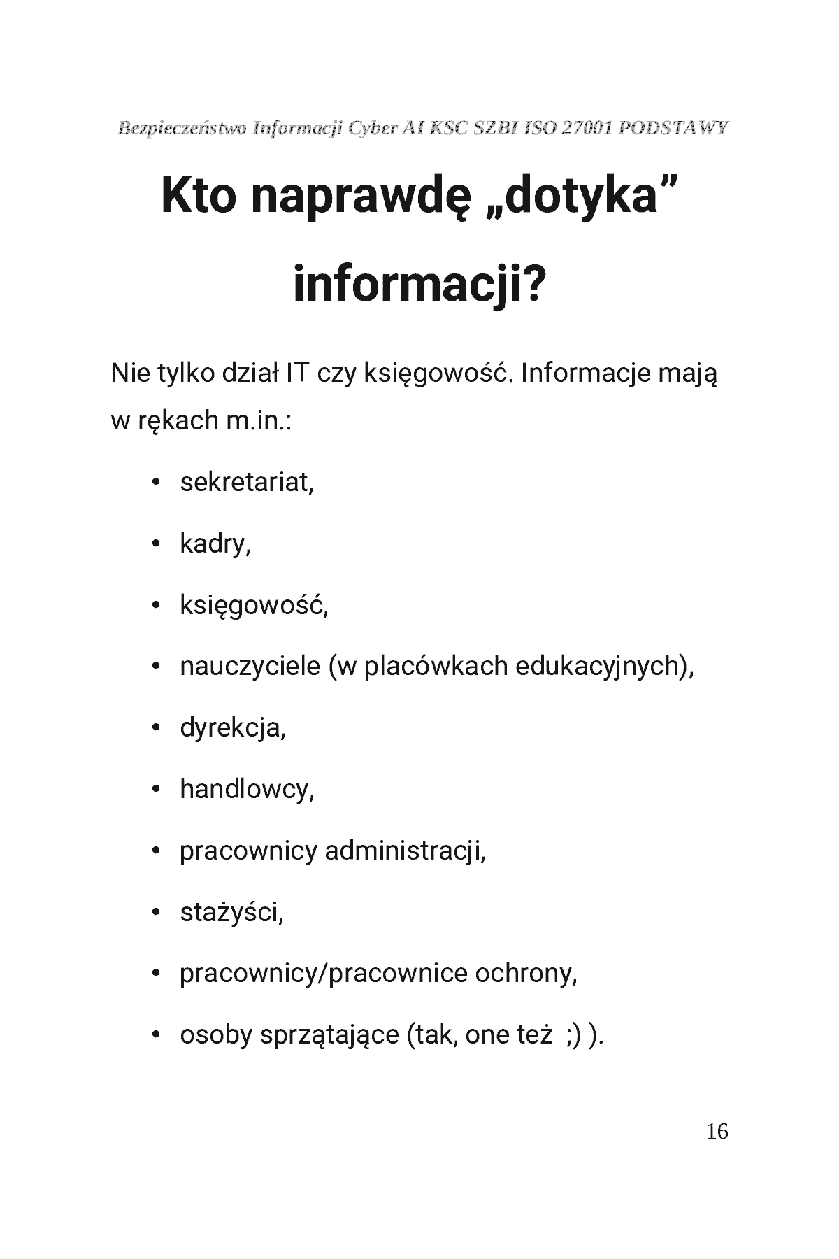 Fragment „BEZPIECZEŃSTWO INFORMACJI CYBER AI KSC SZBI ISO 27001 Moduł 1 PODSTAWY” — strona 17 z 30