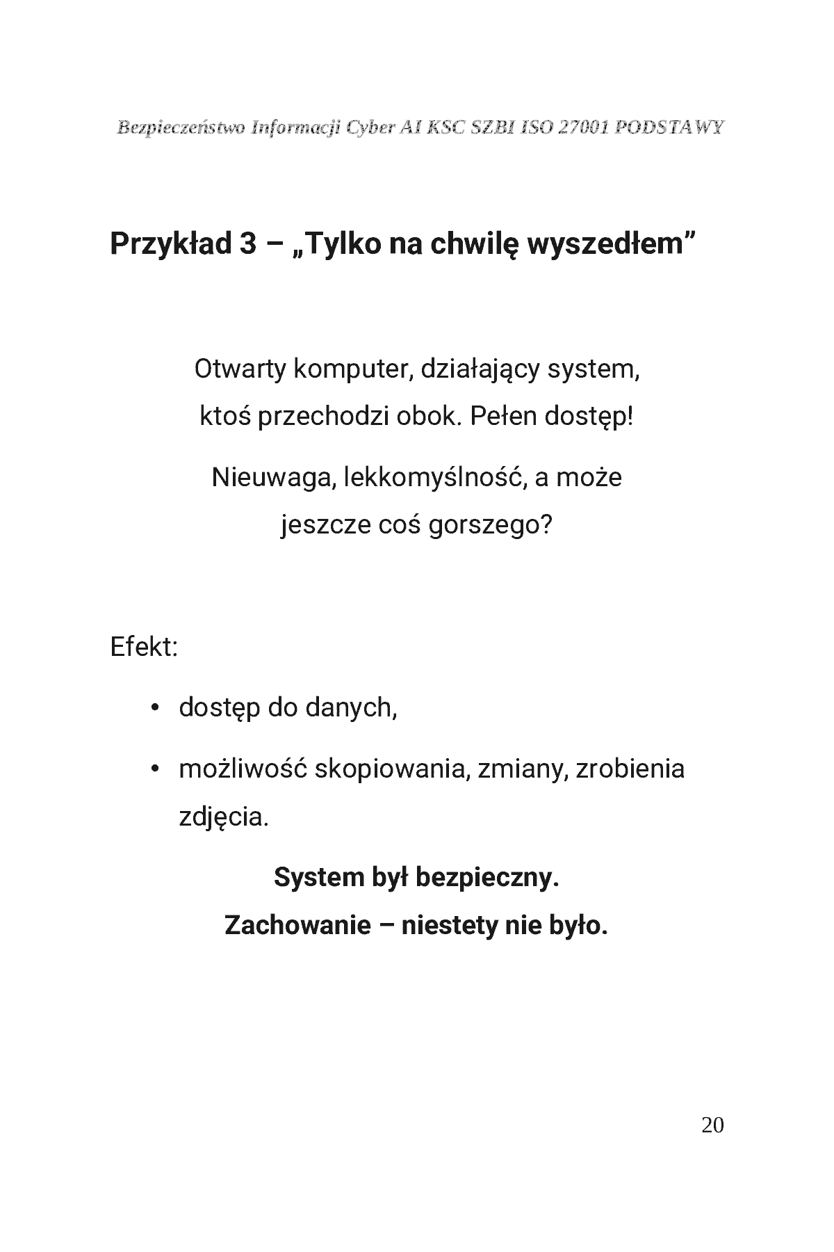 Fragment „BEZPIECZEŃSTWO INFORMACJI CYBER AI KSC SZBI ISO 27001 Moduł 1 PODSTAWY” — strona 21 z 30