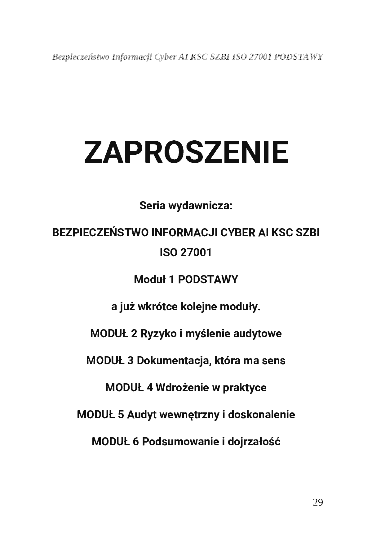 Fragment „BEZPIECZEŃSTWO INFORMACJI CYBER AI KSC SZBI ISO 27001 Moduł 1 PODSTAWY” — strona 30 z 30