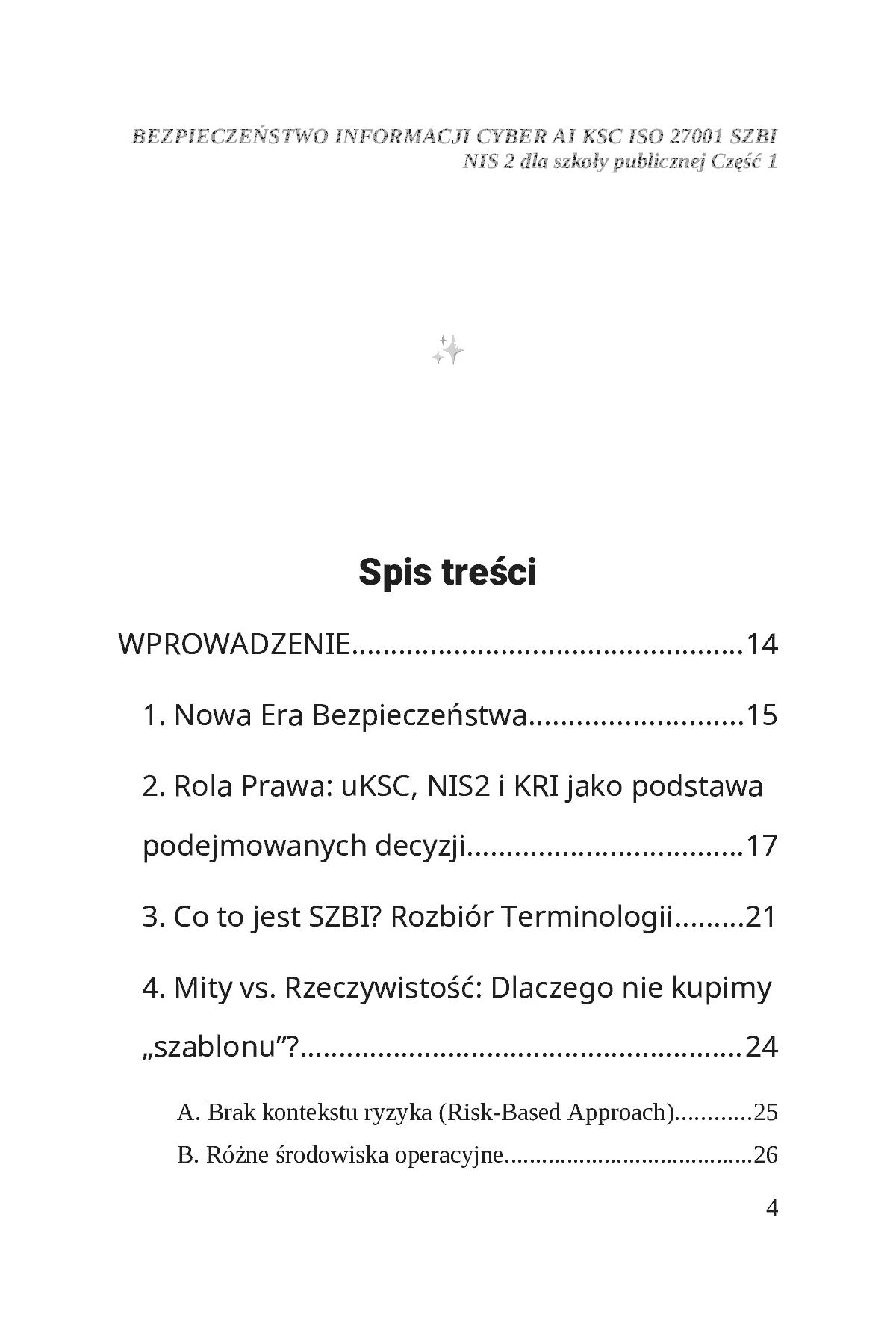 Fragment „BEZPIECZEŃSTWO INFORMACJI CYBER AI KSC ISO 27001 SZBI NIS 2 dla szkoły publicznej Część 1” — strona 5 z 30