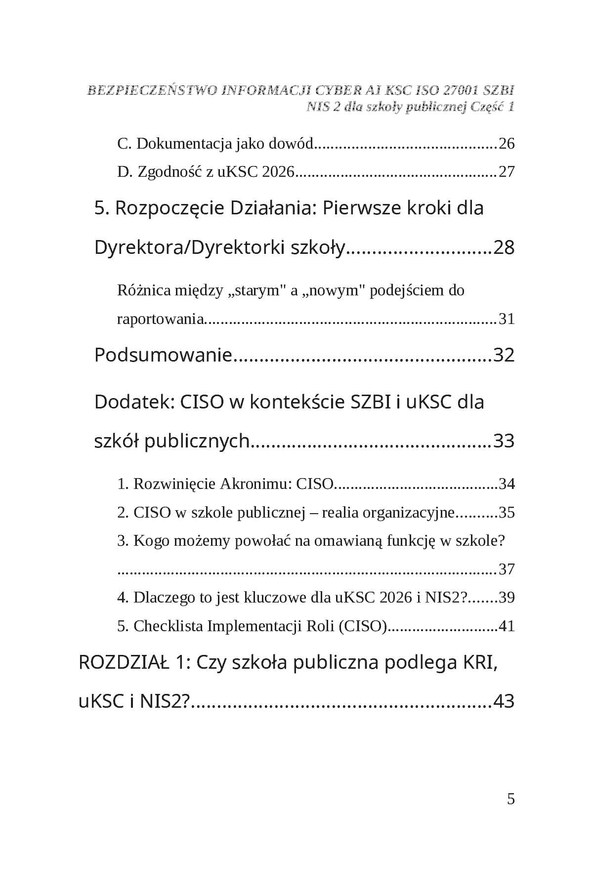 Fragment „BEZPIECZEŃSTWO INFORMACJI CYBER AI KSC ISO 27001 SZBI NIS 2 dla szkoły publicznej Część 1” — strona 6 z 30