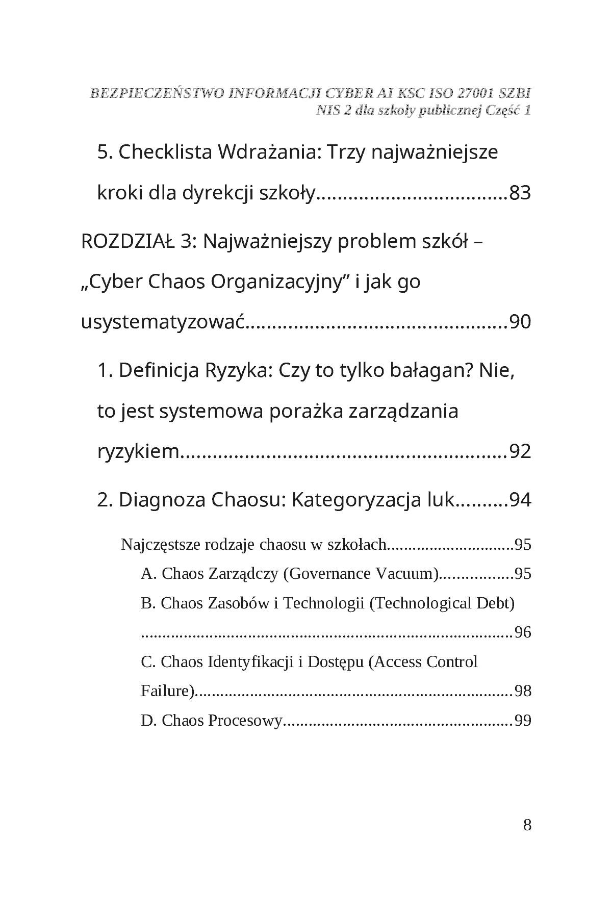 Fragment „BEZPIECZEŃSTWO INFORMACJI CYBER AI KSC ISO 27001 SZBI NIS 2 dla szkoły publicznej Część 1” — strona 9 z 30