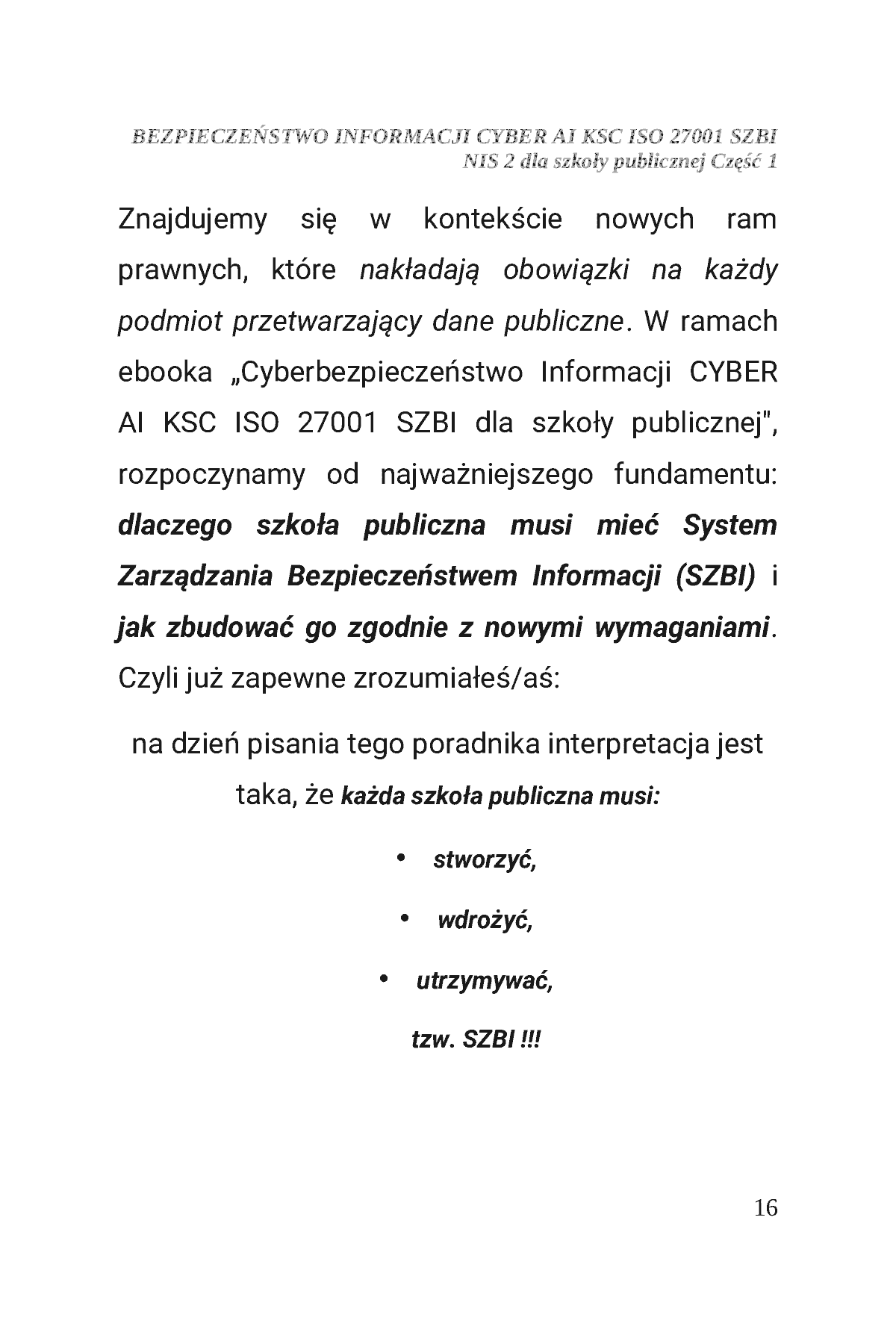 Fragment „BEZPIECZEŃSTWO INFORMACJI CYBER AI KSC ISO 27001 SZBI NIS 2 dla szkoły publicznej Część 1” — strona 17 z 30