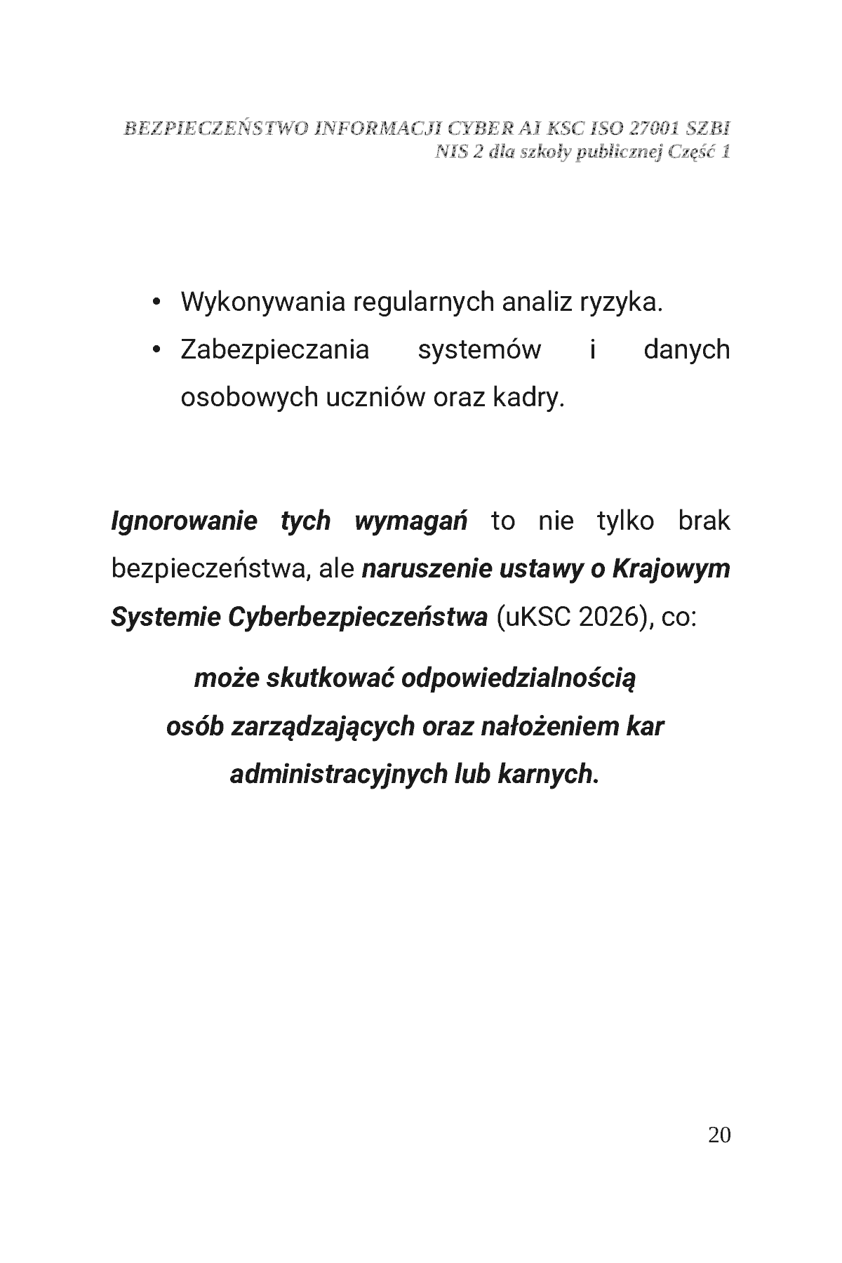 Fragment „BEZPIECZEŃSTWO INFORMACJI CYBER AI KSC ISO 27001 SZBI NIS 2 dla szkoły publicznej Część 1” — strona 21 z 30