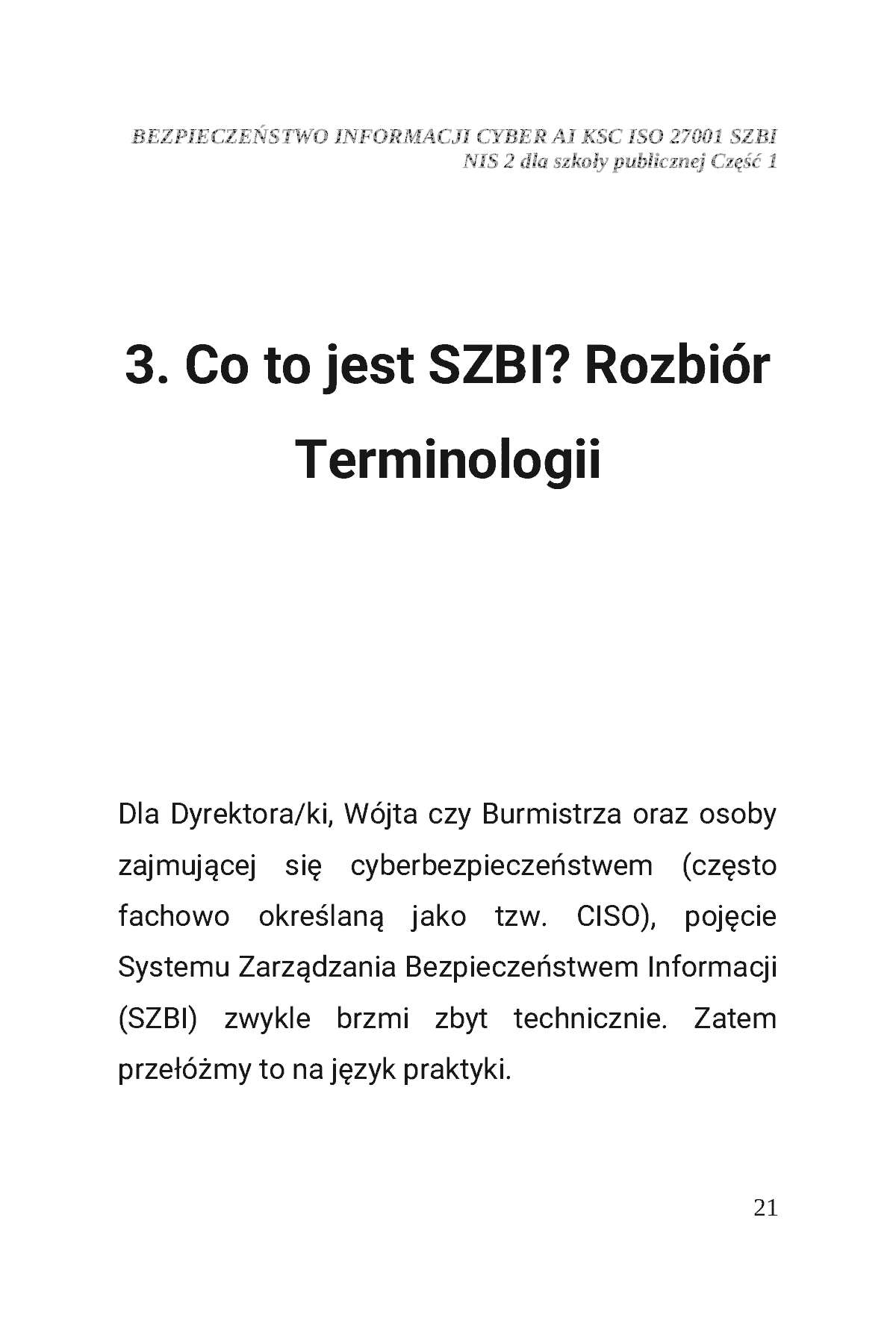 Fragment „BEZPIECZEŃSTWO INFORMACJI CYBER AI KSC ISO 27001 SZBI NIS 2 dla szkoły publicznej Część 1” — strona 22 z 30