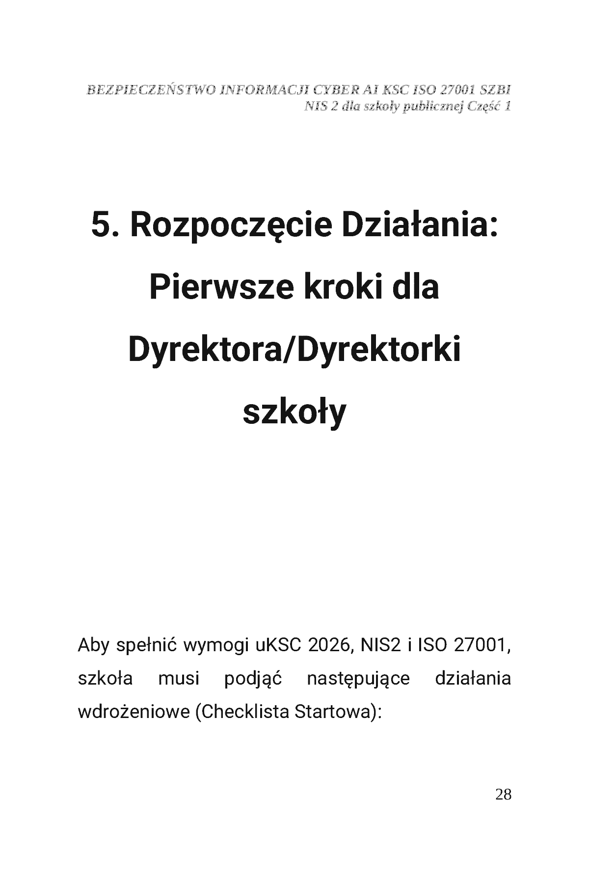 Fragment „BEZPIECZEŃSTWO INFORMACJI CYBER AI KSC ISO 27001 SZBI NIS 2 dla szkoły publicznej Część 1” — strona 29 z 30