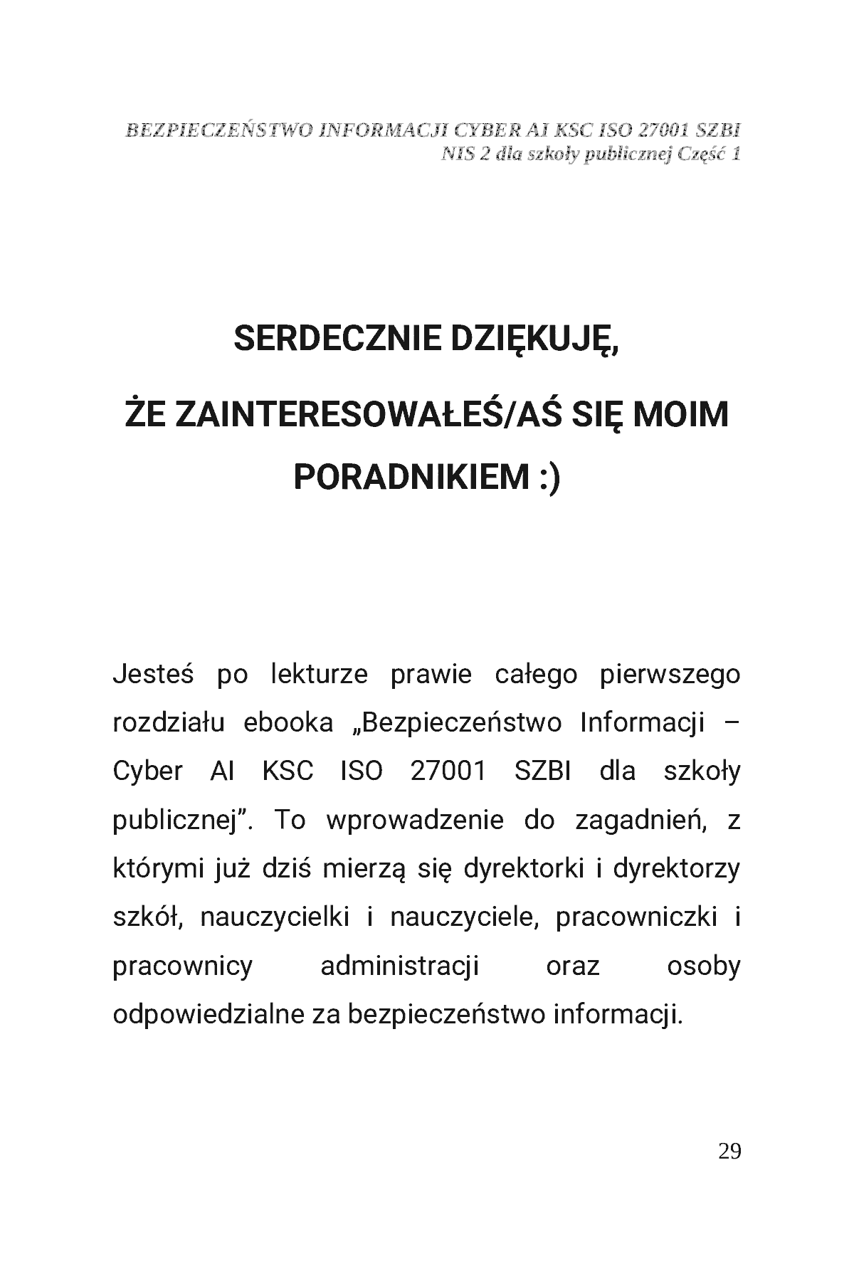 Fragment „BEZPIECZEŃSTWO INFORMACJI CYBER AI KSC ISO 27001 SZBI NIS 2 dla szkoły publicznej Część 1” — strona 30 z 30