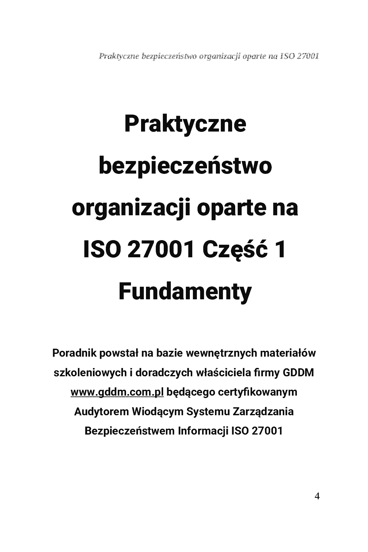 Fragment „Praktyczne bezpieczeństwo organizacji oparte na podejściu ISO/IEC 27001” — strona 5 z 30