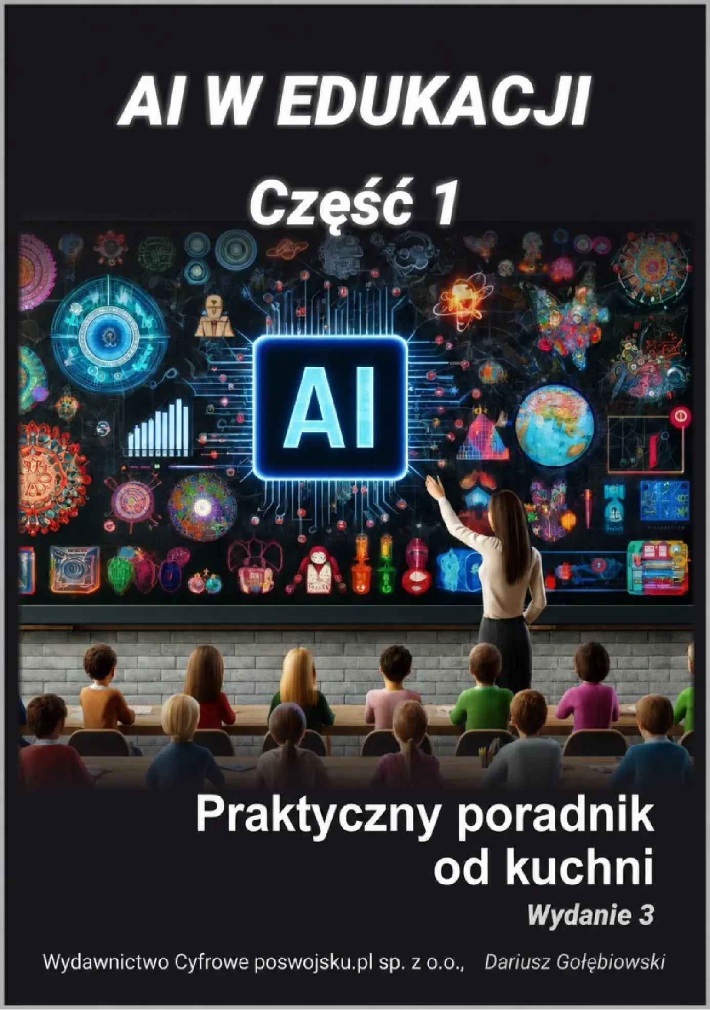 Fragment „AI w edukacji Część 1 Praktyczny poradnik od kuchni. Dla edukatorów i edukatorek” — strona 1 z 30