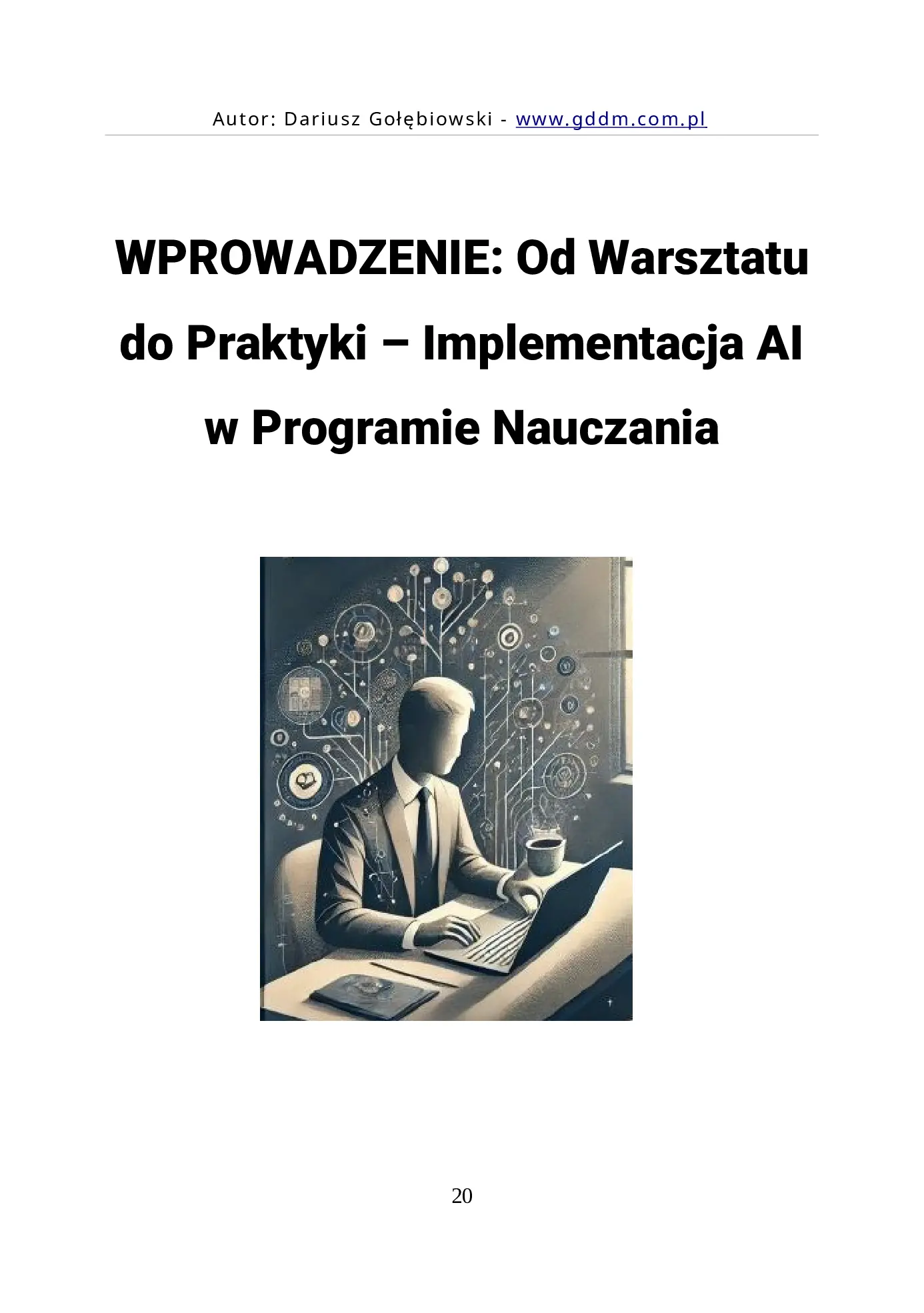 Fragment „AI W EDUKACJI CZĘŚĆ 2 PRAKTYCZNE POMYSŁY PRAWNE UWARUNKOWANIA dla edukatorów i edukatorek” — strona 20 z 30