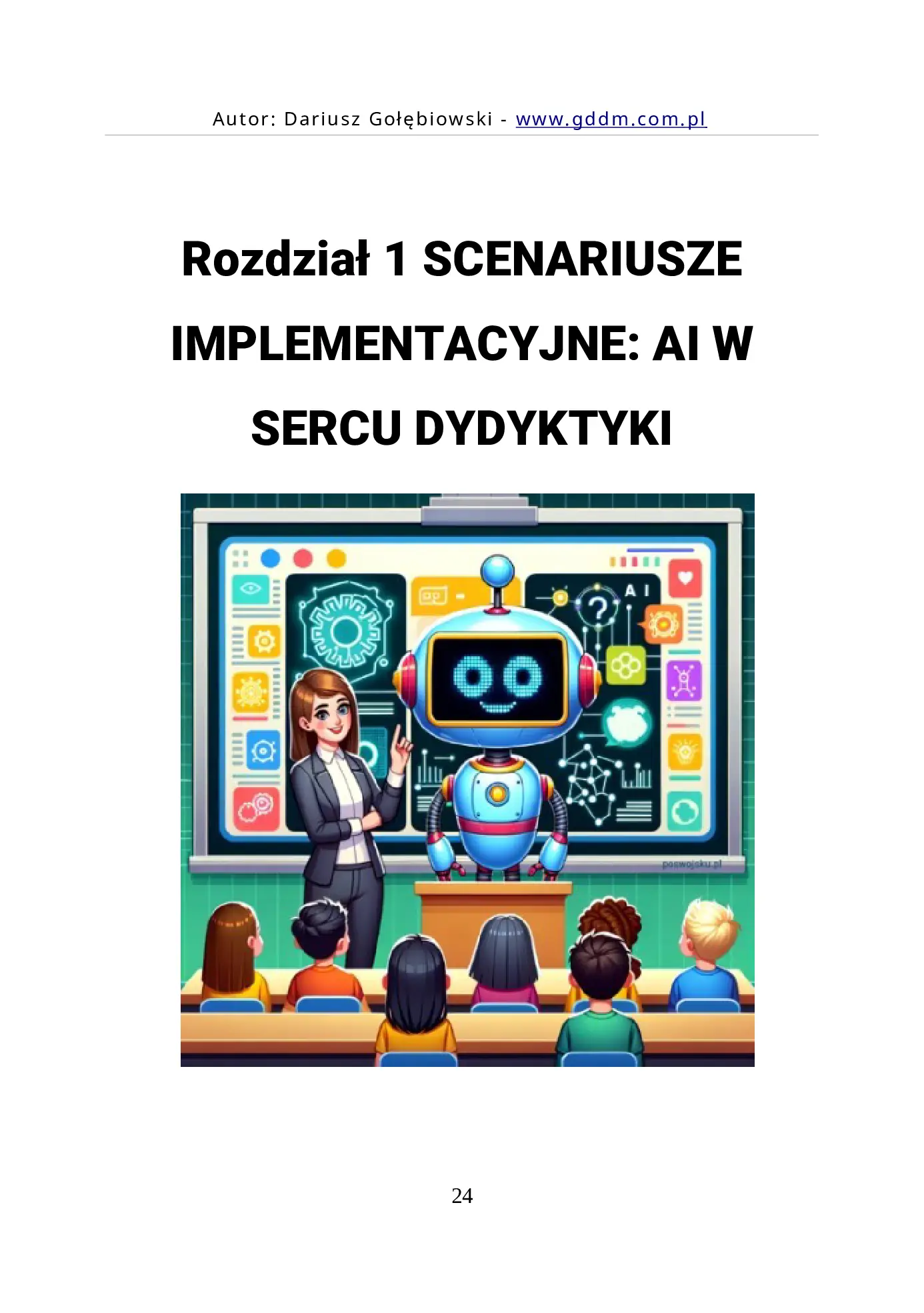 Fragment „AI W EDUKACJI CZĘŚĆ 2 PRAKTYCZNE POMYSŁY PRAWNE UWARUNKOWANIA dla edukatorów i edukatorek” — strona 24 z 30