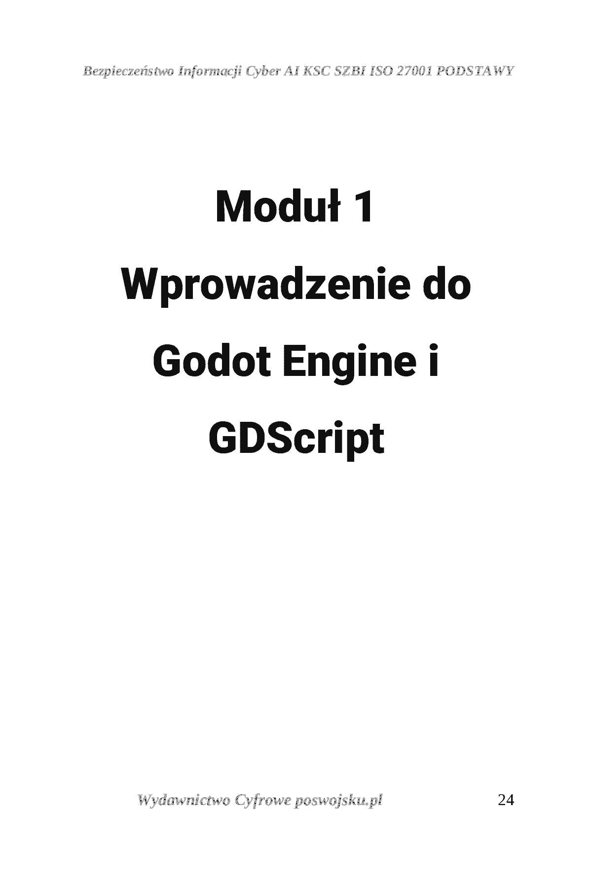 Fragment „GODOT ENGINE I GDSCRIPT POSWOJSKU Część 1: Wprowadzenie do świata gier i pierwsze skrypty” — strona 25 z 30