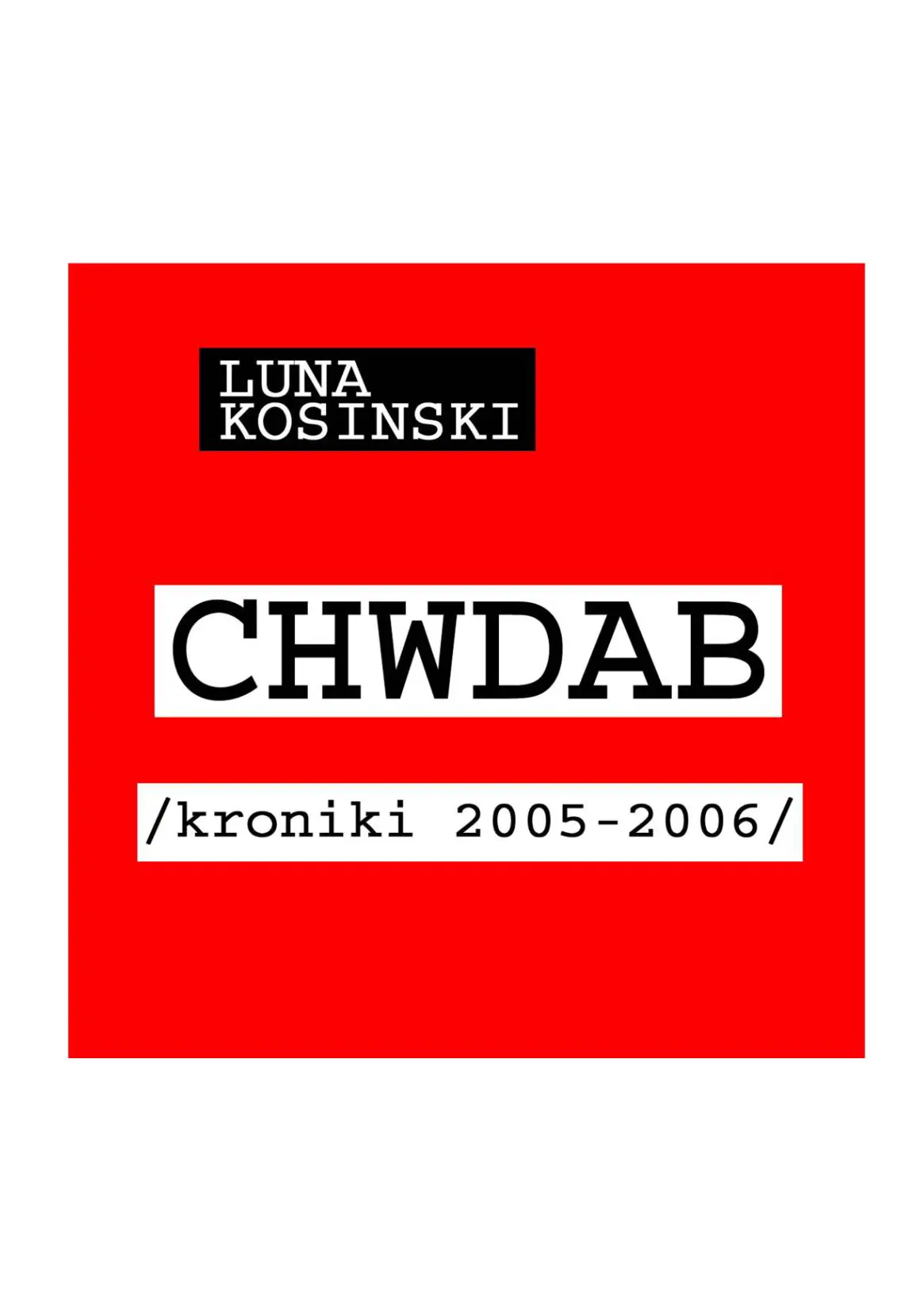 Fragment „CH.W.D.A.B. Kroniki 2005-2006” — strona 1 z 10