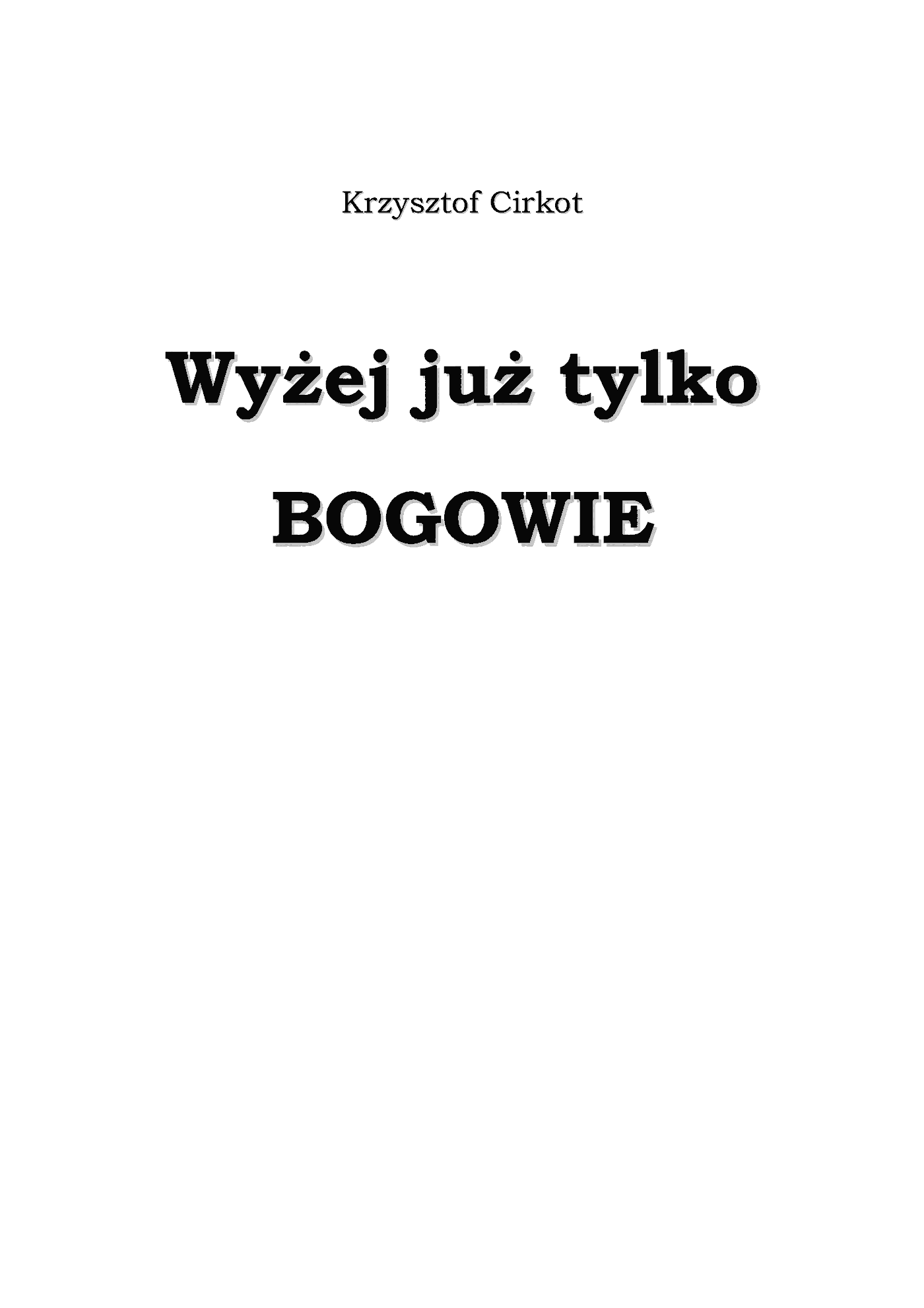 Fragment „Wyżej już tylko bogowie” — strona 2 z 10
