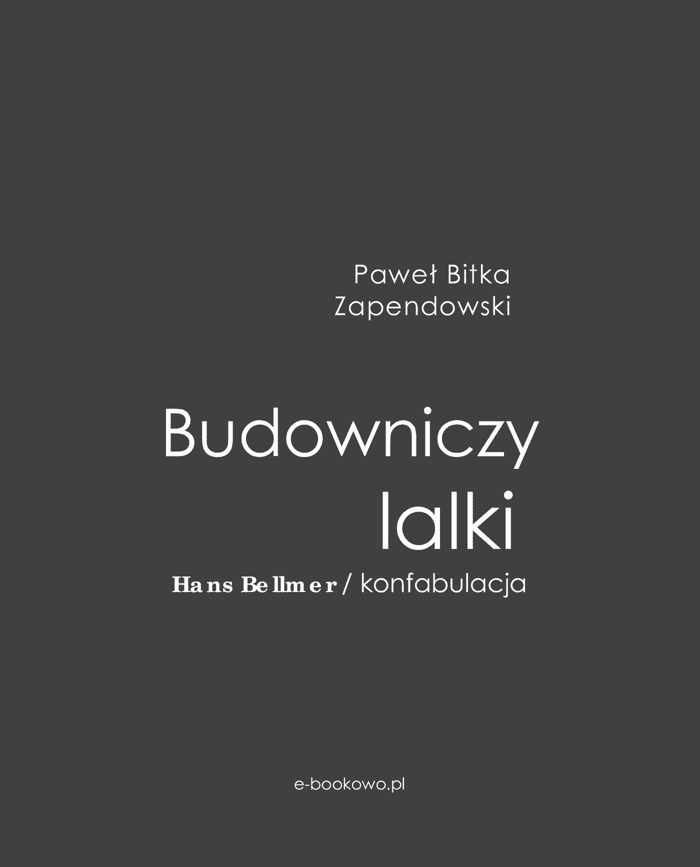 Fragment „Budowniczy lalki. Hans Bellmer/konfabulacja” — strona 2 z 13