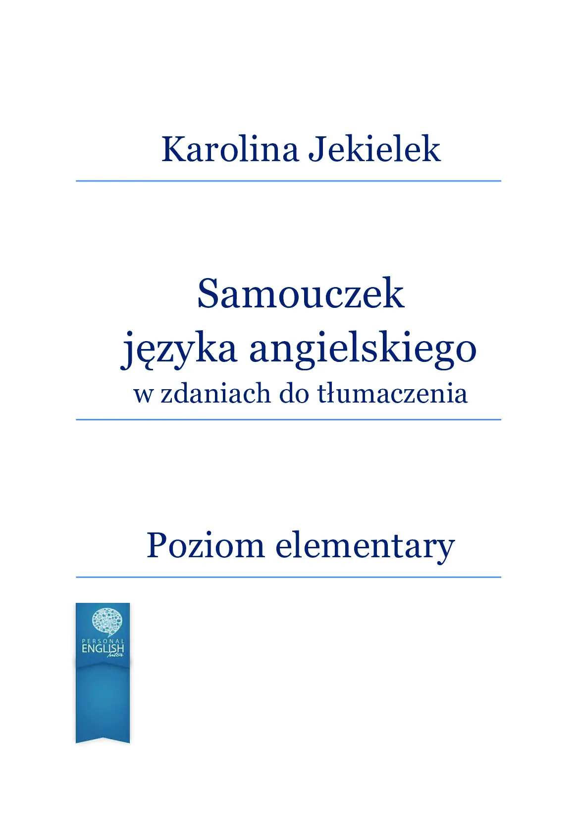 Fragment „Samouczek języka angielskiego w zdaniach do tłumaczenia” — strona 2 z 21