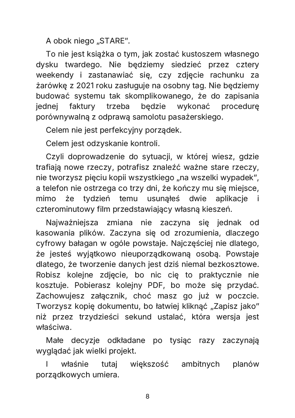 Fragment „Mam Tysiąc Zdjęć i Nie Mogę Znaleźć Żadnego - Jak uporządkować cyfrowy bałagan, zdjęcia, dokumenty i pliki bez poświęcania na to reszty życia” — strona 8 z 11