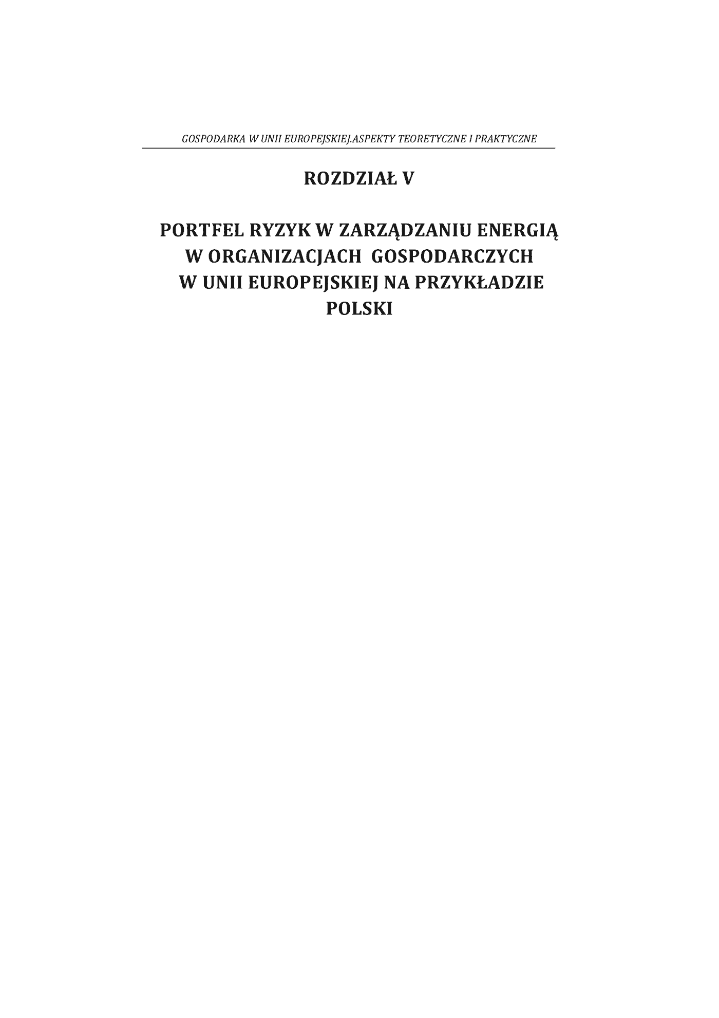 Fragment „Gospodarka w Unii Europejskiej. Aspekty teoretyczne i praktyczne. Monografia wieloautorska. Błażej Kmieciak, Wojciech Janik, Katarzyna Szara, Monika Piśniak, Ireneusz Miciuła, Natalia Konopińska” — strona 1 z 20