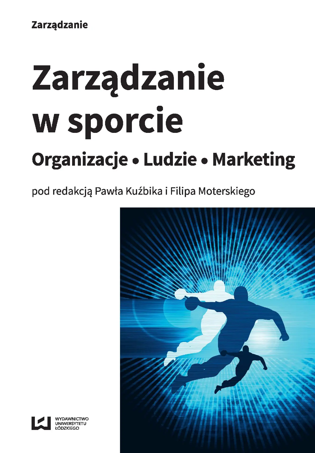Fragment „Zarządzanie w sporcie. Organizacje - Ludzie - Marketing” — strona 1 z 20