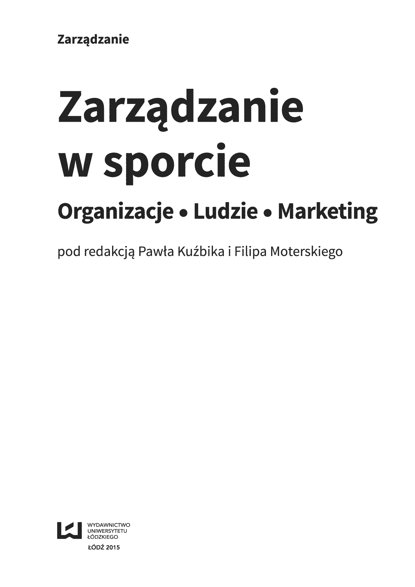 Fragment „Zarządzanie w sporcie. Organizacje - Ludzie - Marketing” — strona 4 z 20