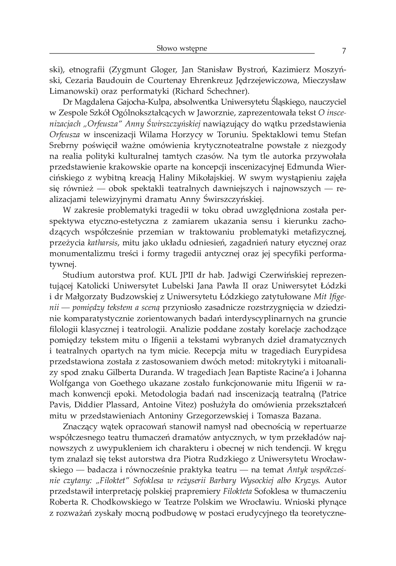 Fragment „Wartości formalne antycznego dramatu i teatru greckiego. Konferencja w 50. rocznicę śmierci Profesora Stefana Srebrnego. Materiały z Konferencji Naukowej zorganizowanej w dniu 17 października 2012 roku w Uniwersytecie Śląskim w Katowicach” — strona 8 z 29