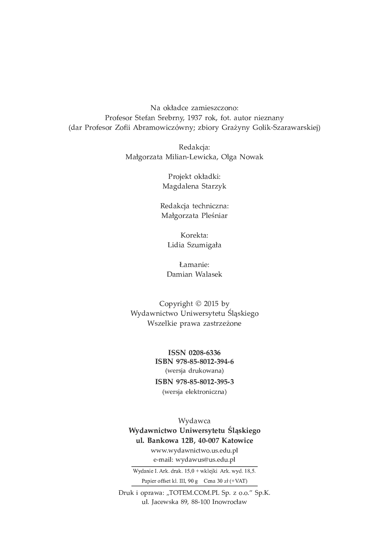 Fragment „Wartości formalne antycznego dramatu i teatru greckiego. Konferencja w 50. rocznicę śmierci Profesora Stefana Srebrnego. Materiały z Konferencji Naukowej zorganizowanej w dniu 17 października 2012 roku w Uniwersytecie Śląskim w Katowicach” — strona 28 z 29
