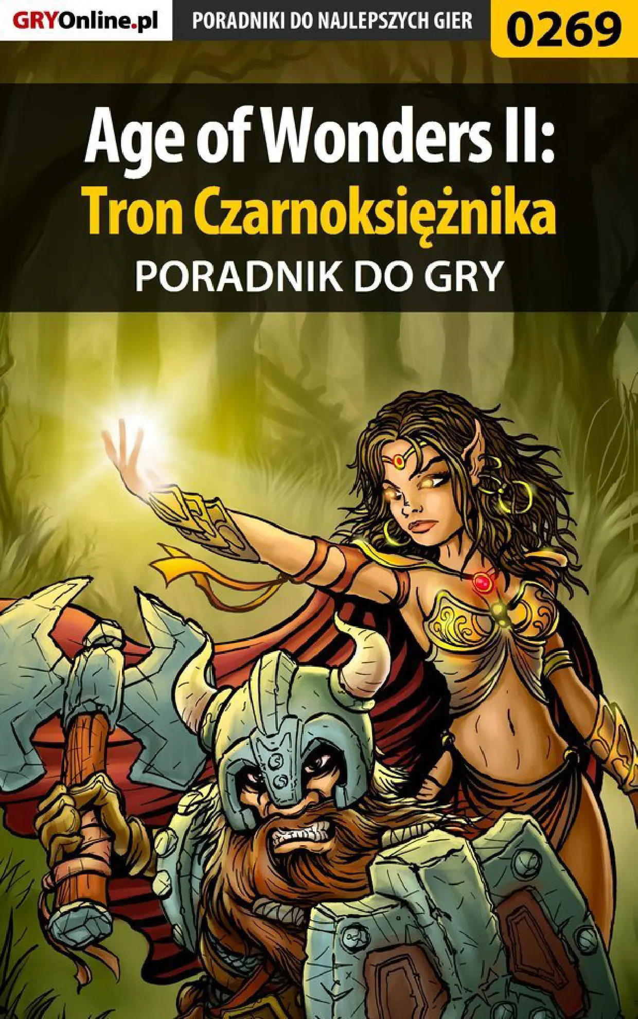 Fragment „Age of Wonders II: Tron Czarnoksiężnika - poradnik do gry” — strona 1 z 8