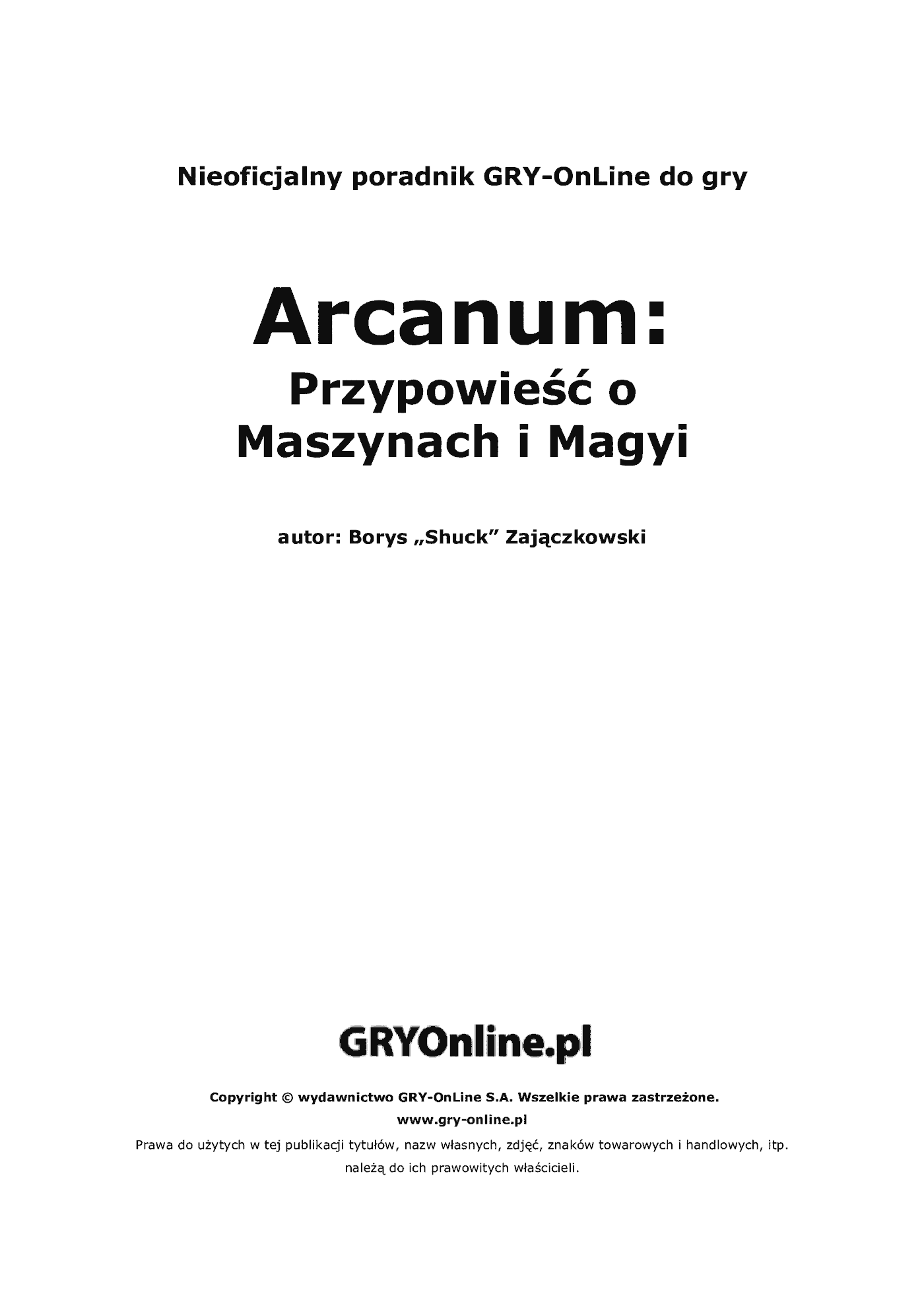 Fragment „Arcanum: Przypowieść o Maszynach i Magyi - poradnik do gry” — strona 2 z 8