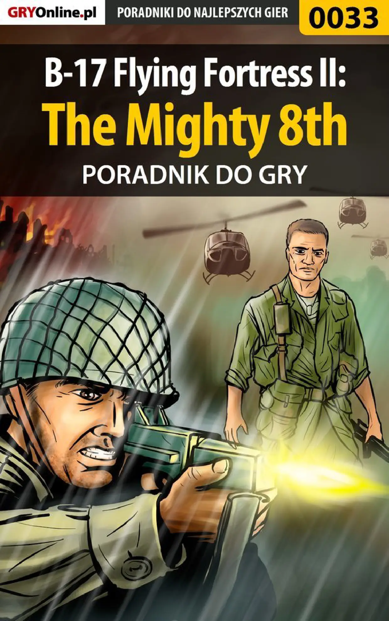 Fragment „B-17 Flying Fortress II: The Mighty 8th - poradnik do gry” — strona 1 z 8