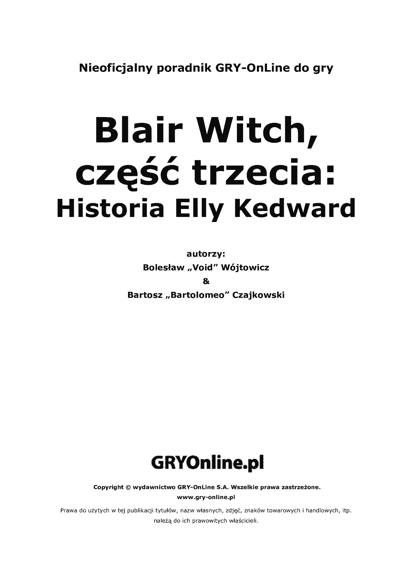 Fragment „Blair Witch, część trzecia: Historia Elly Kedward - poradnik do gry” — strona 2 z 8