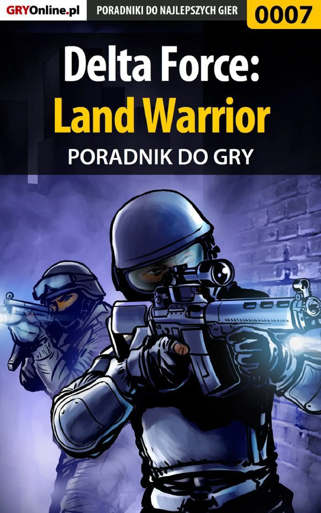 Fragment „Delta Force: Land Warrior - poradnik do gry” — strona 1 z 8