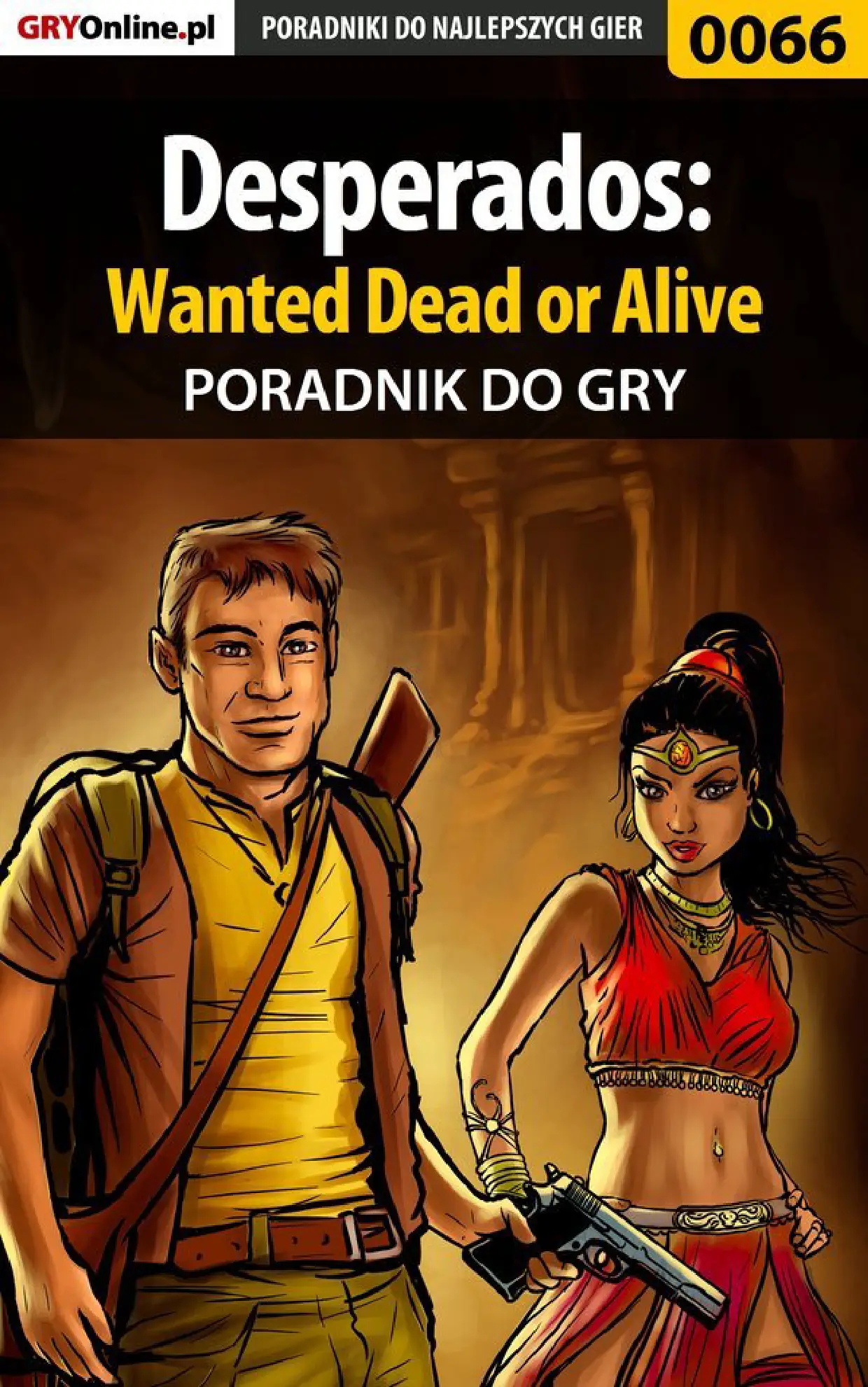 Fragment „Desperados: Wanted Dead or Alive - poradnik do gry” — strona 1 z 8
