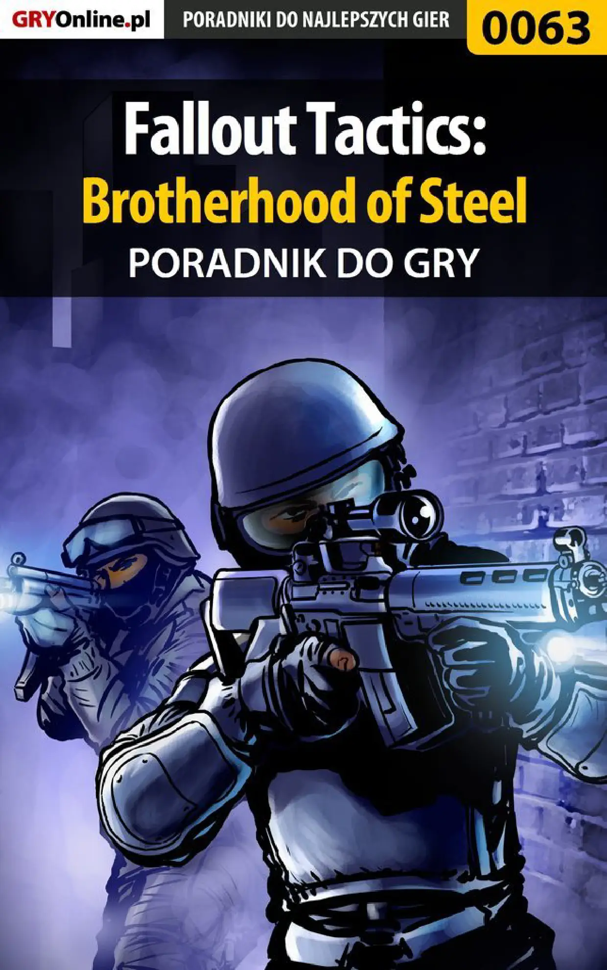 Fragment „Fallout Tactics: Brotherhood of Steel - poradnik do gry” — strona 1 z 8