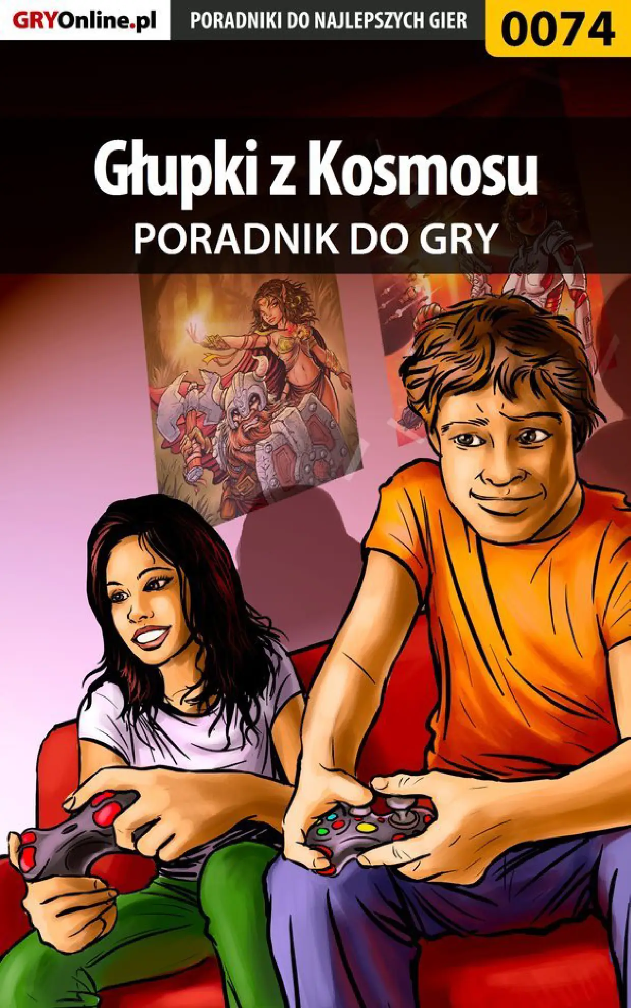 Fragment „Głupki z Kosmosu - poradnik do gry” — strona 1 z 8