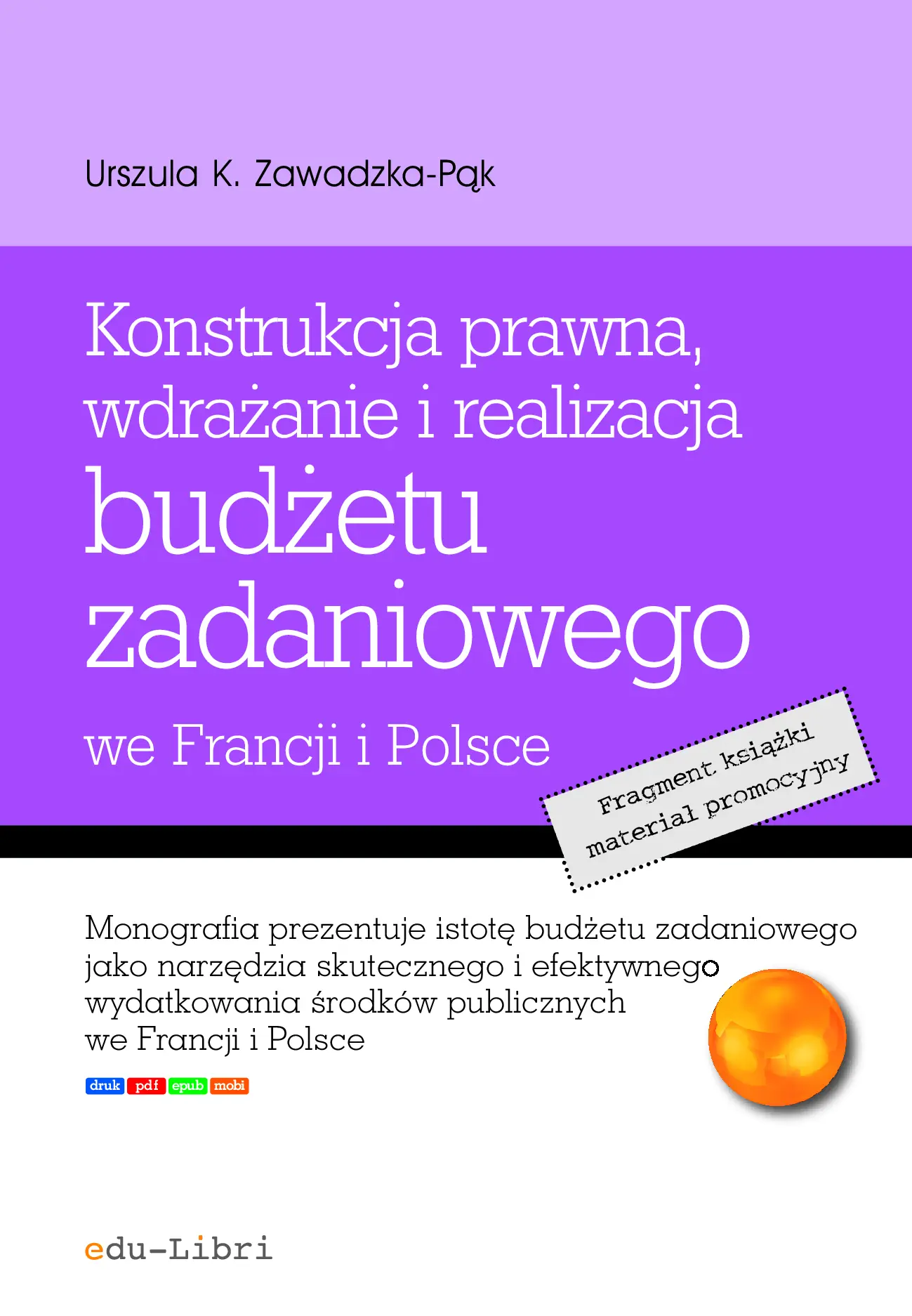 Fragment „Konstrukcja prawna, wdrażanie i realizacja budżetu zadaniowego we Francji i Polsce” — strona 1 z 23