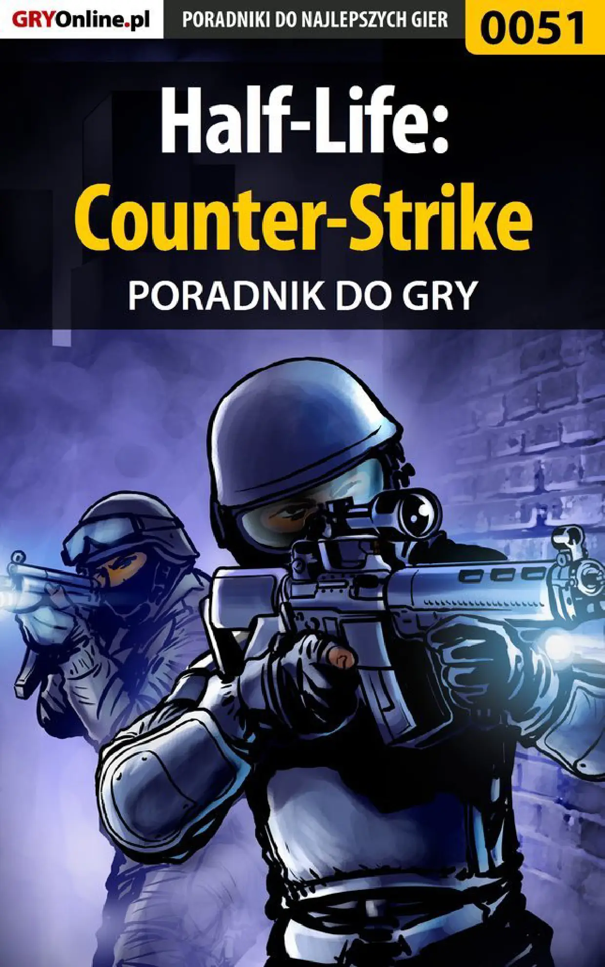 Fragment „Half-Life: Counter-Strike - poradnik do gry” — strona 1 z 8