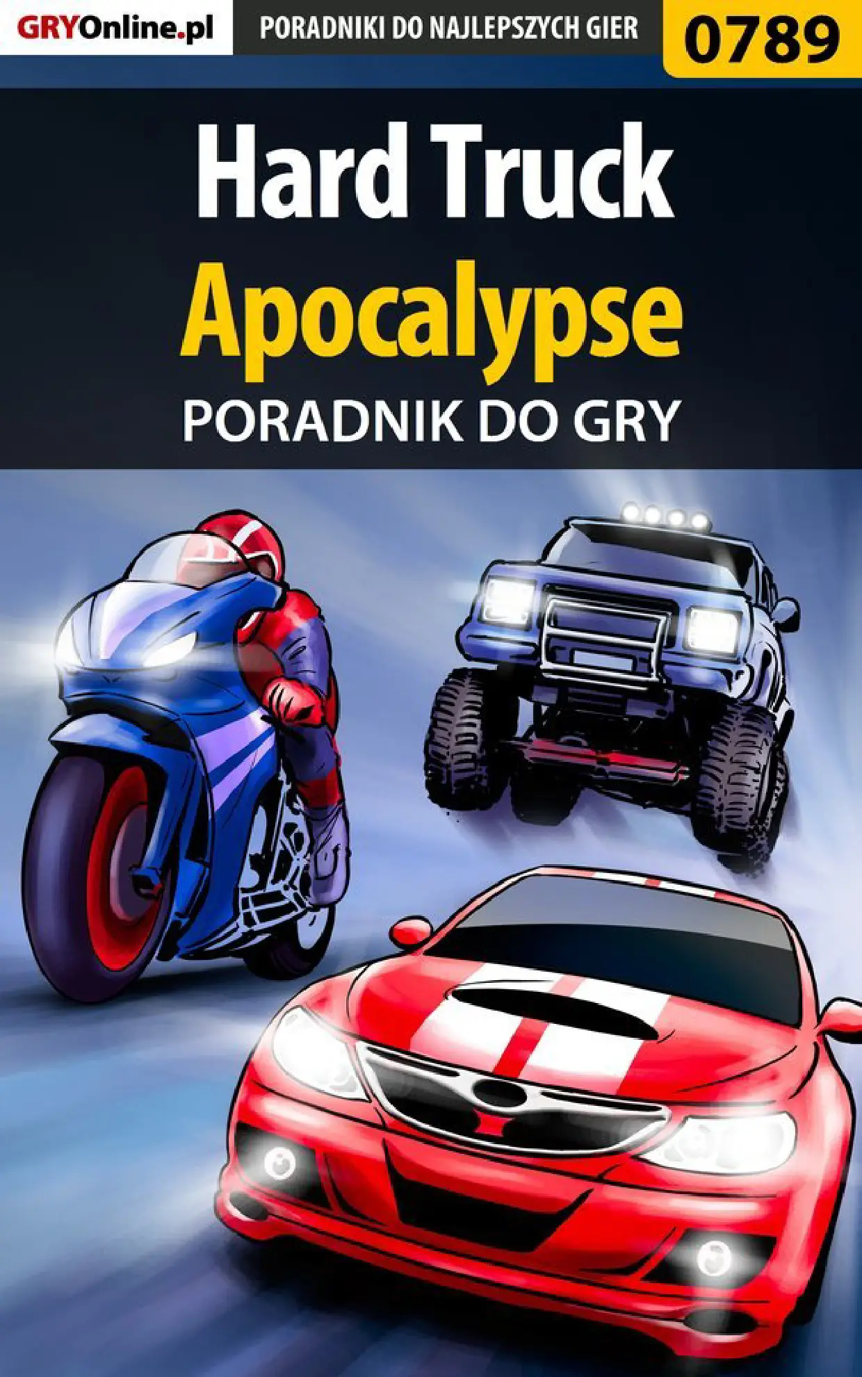 Fragment „Hard Truck: Apocalypse - poradnik do gry” — strona 1 z 8