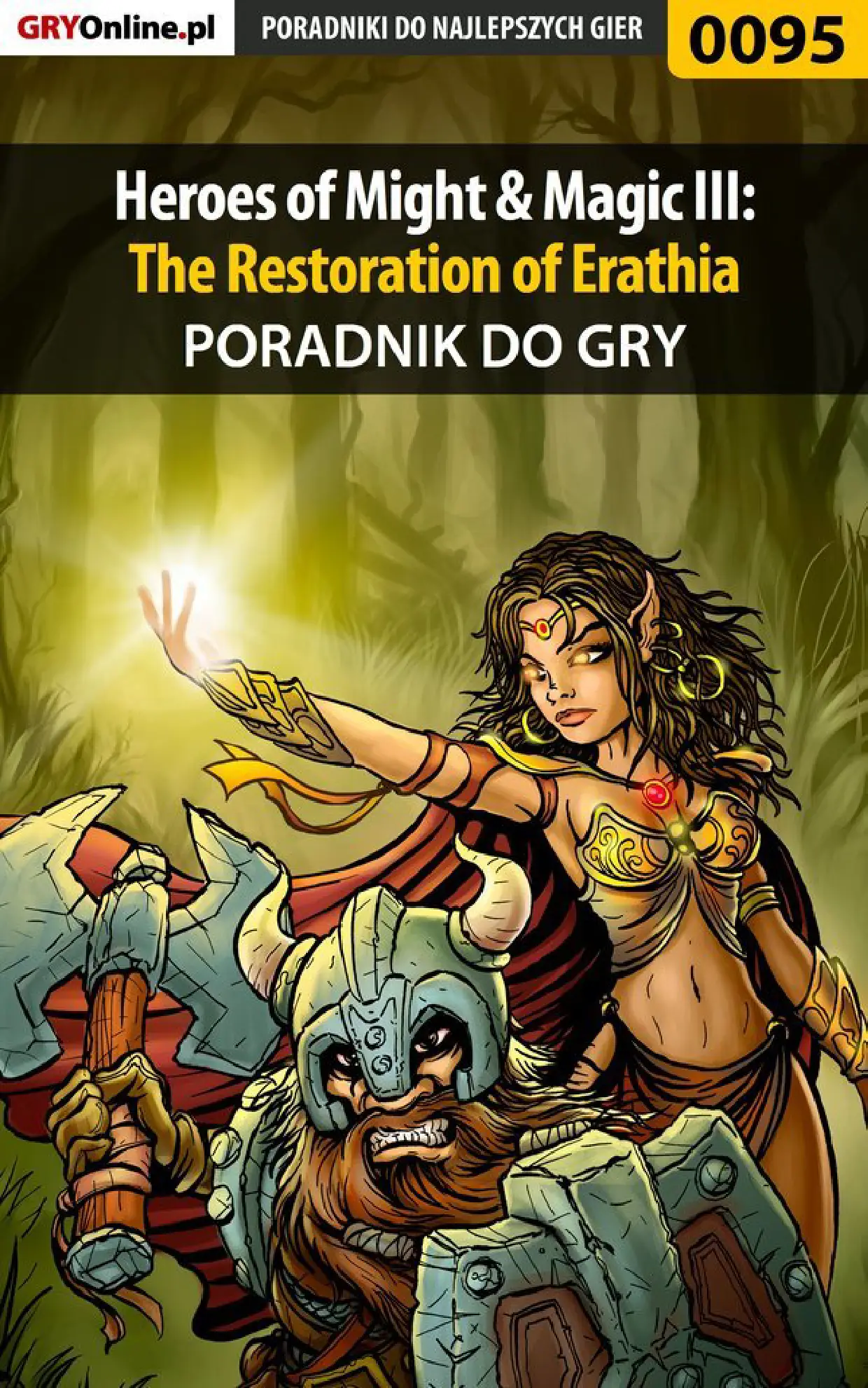 Fragment „Heroes of Might Magic III: The Restoration of Erathia - poradnik do gry” — strona 1 z 8