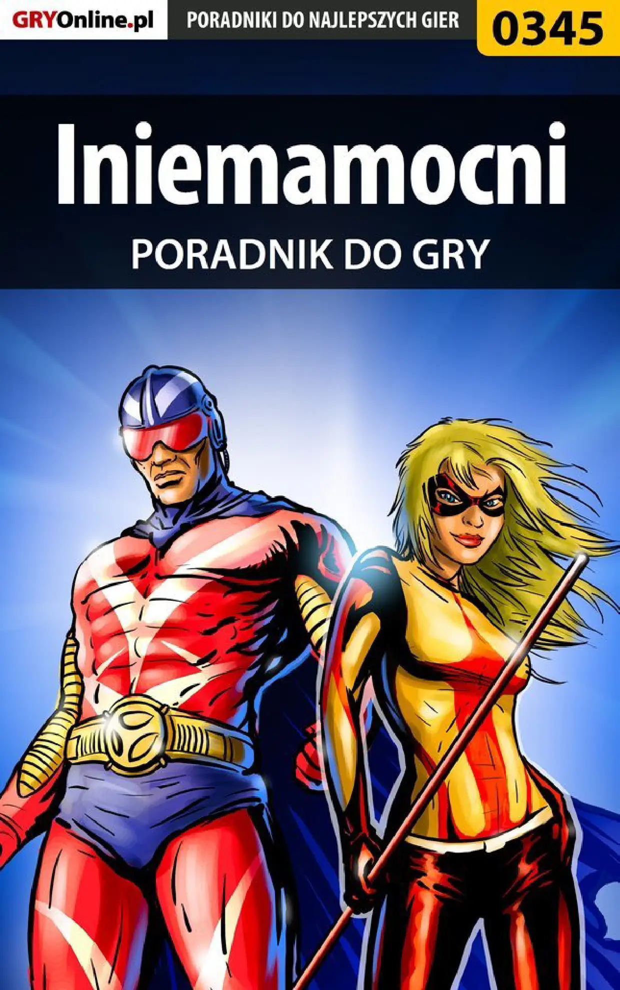 Fragment „Iniemamocni - poradnik do gry” — strona 1 z 8