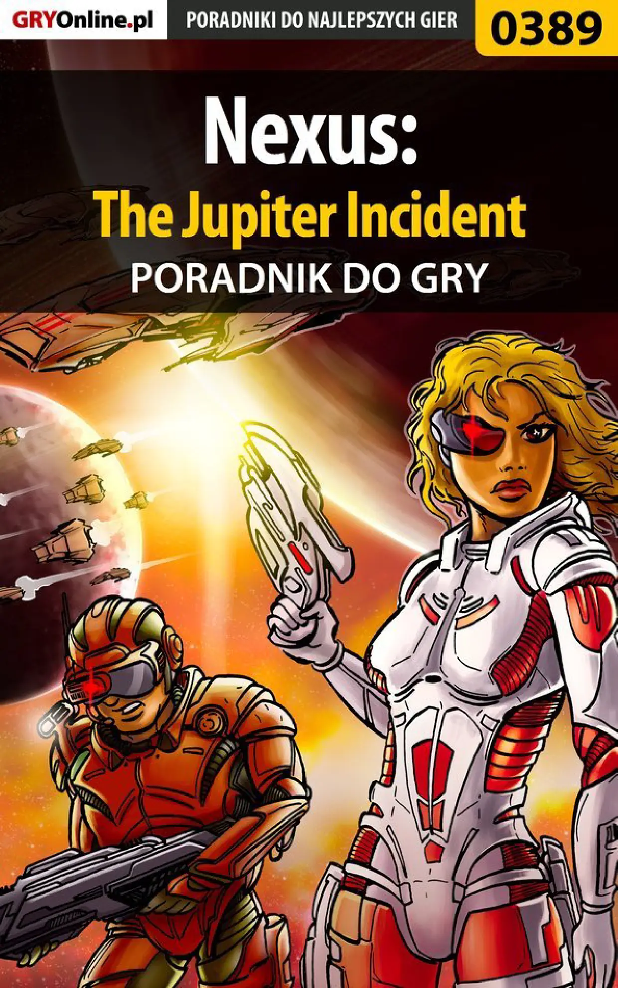 Fragment „Nexus: The Jupiter Incident - poradnik do gry” — strona 1 z 8