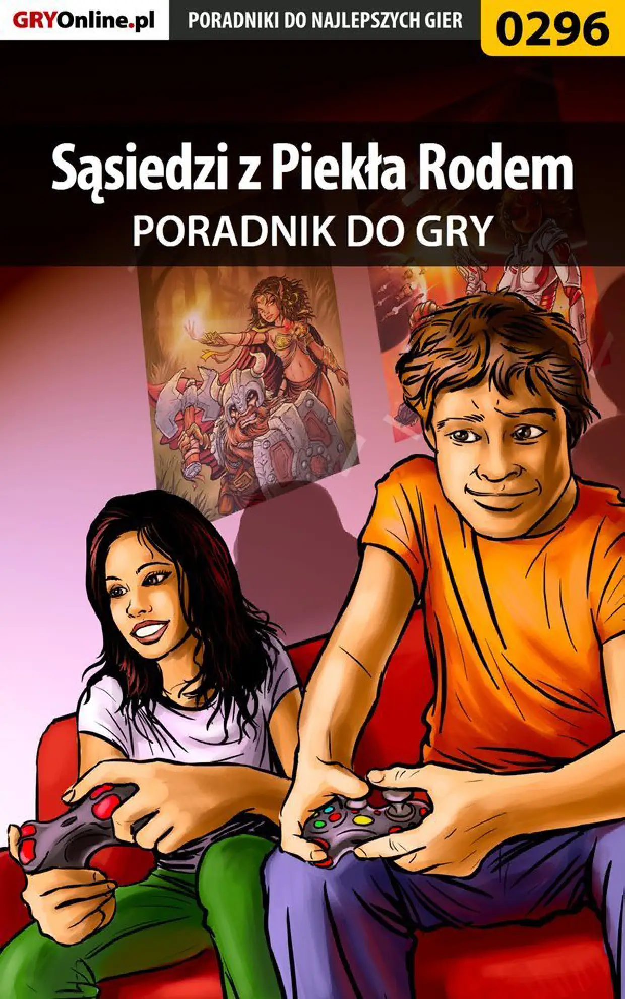 Fragment „Sąsiedzi z Piekła Rodem - poradnik do gry” — strona 1 z 8