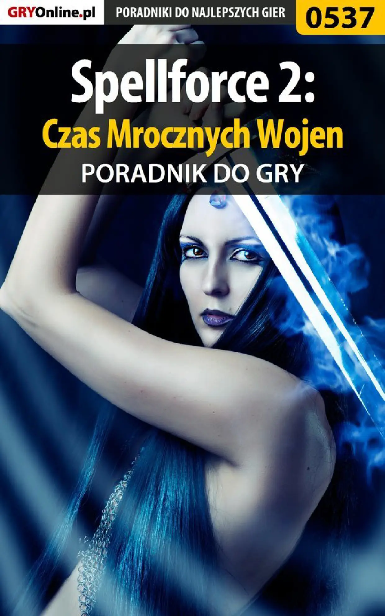 Fragment „Spellforce 2: Czas Mrocznych Wojen - poradnik do gry” — strona 1 z 8