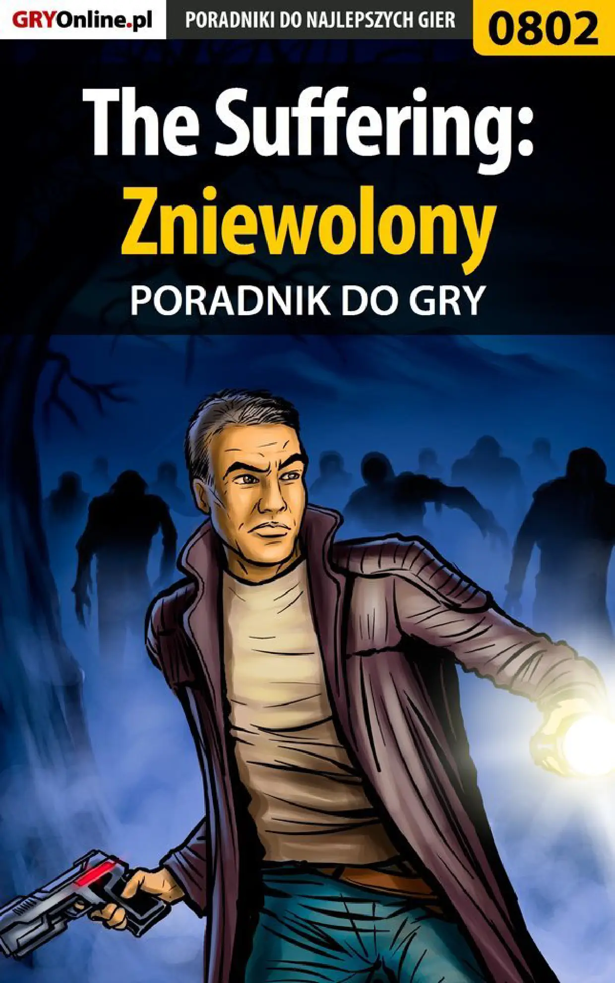 Fragment „The Suffering: Zniewolony - poradnik do gry” — strona 1 z 8