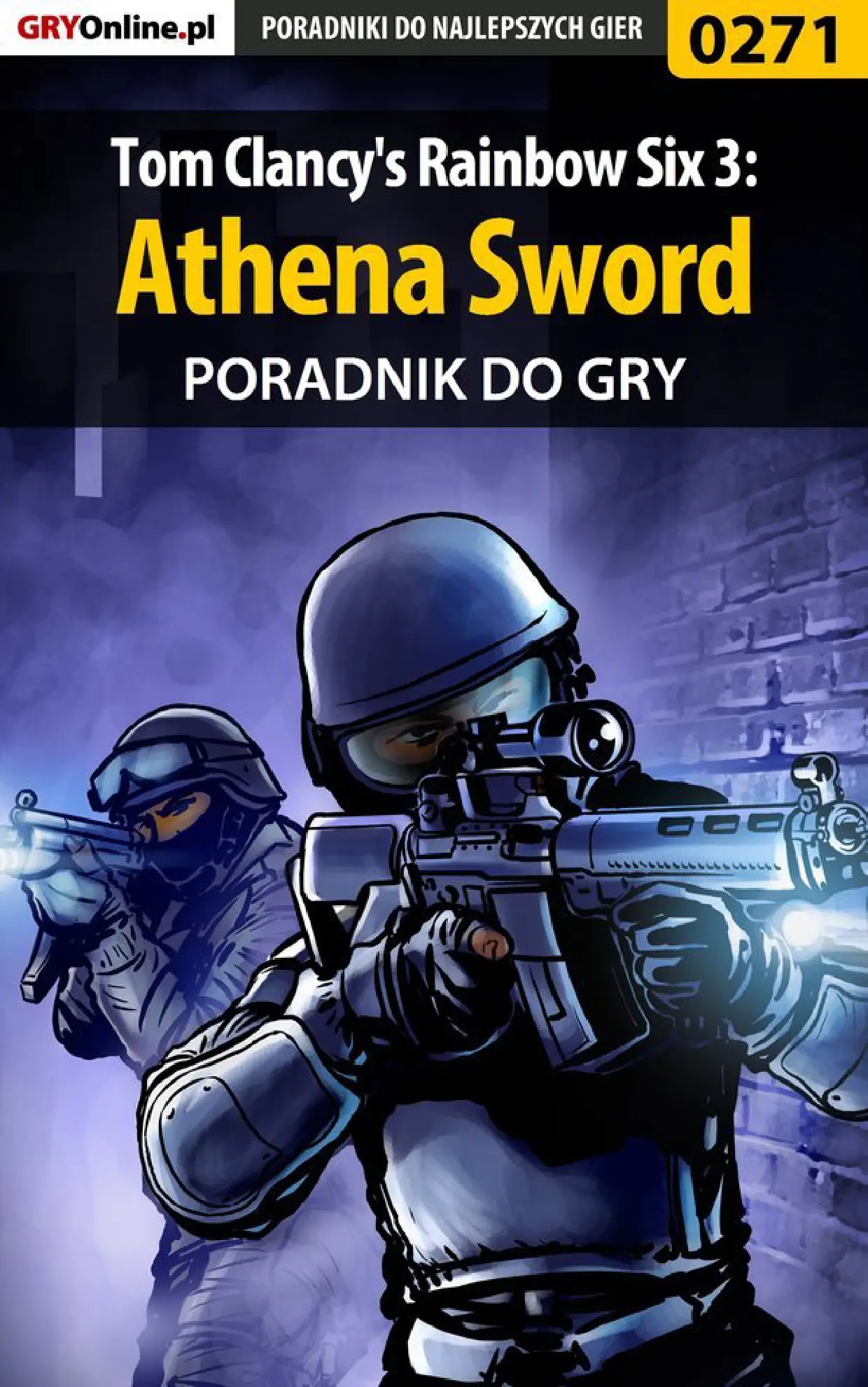 Fragment „Tom Clancy's Rainbow Six 3: Athena Sword - poradnik do gry” — strona 1 z 8