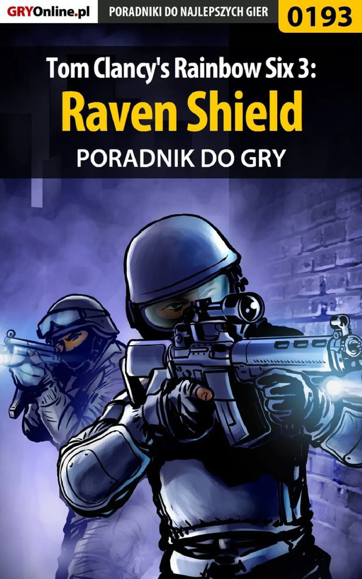 Fragment „Tom Clancy's Rainbow Six 3: Raven Shield - poradnik do gry” — strona 1 z 8